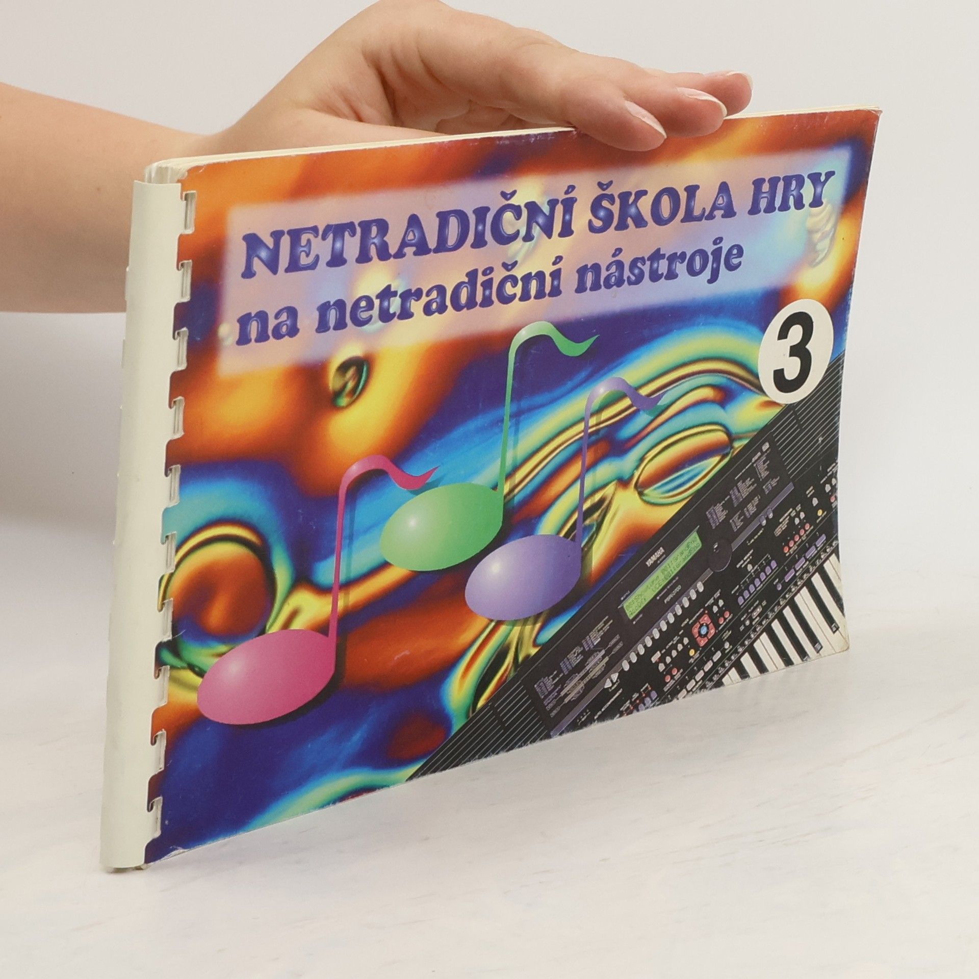 Collectif d'auteurs Netradiční škola hry na netradiční nástroje 3