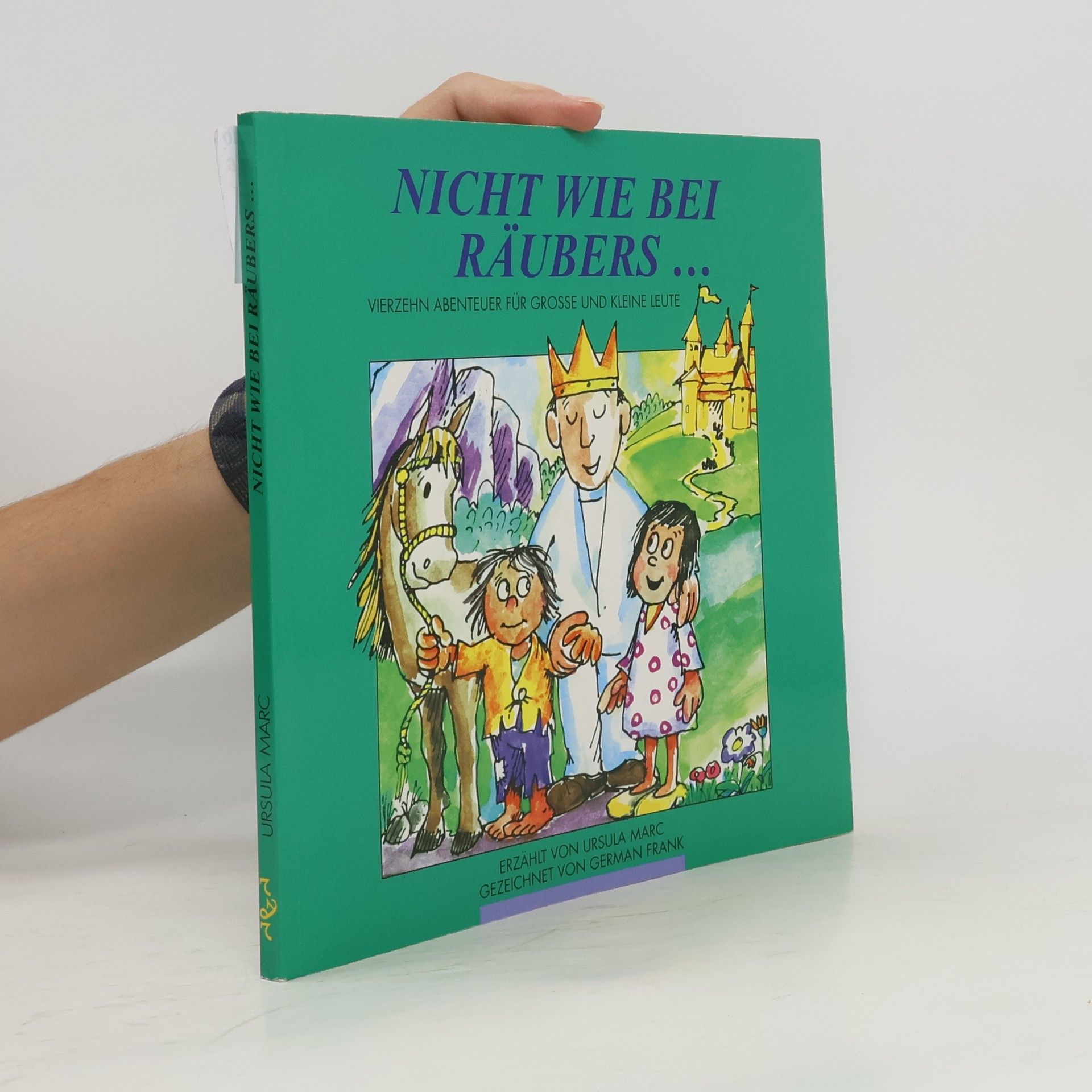 Ursula Marc Nicht wie bei Räubers . . .
