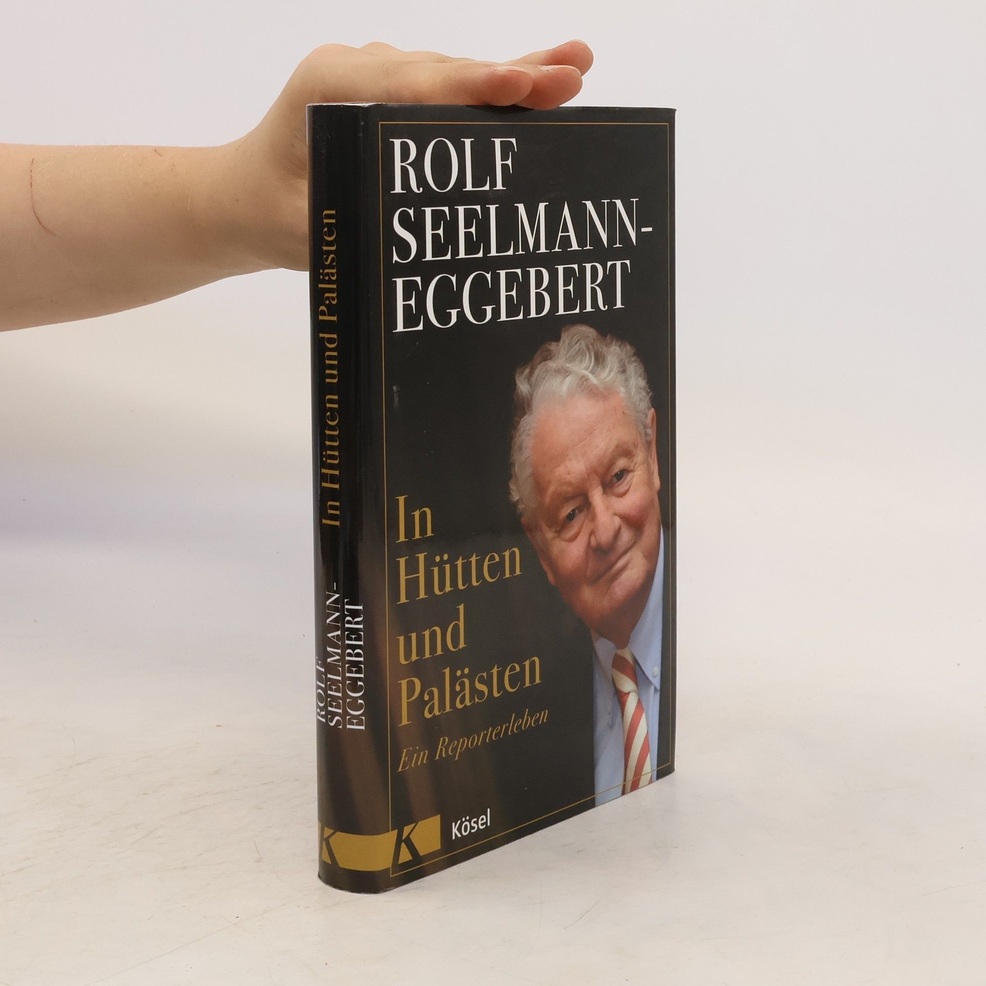 Rolf Seelmann-Eggebert In Hütten und Palästen