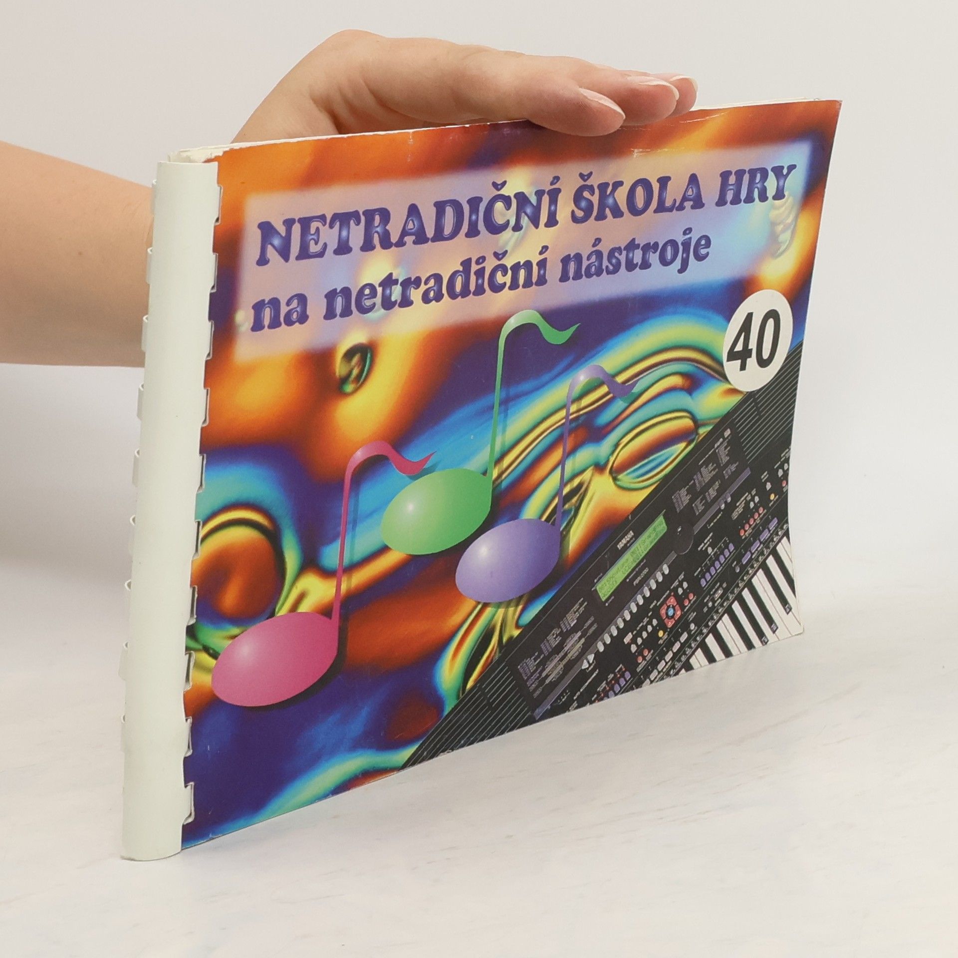 Collectif d'auteurs Netradiční škola hry na netradiční nástroje 40