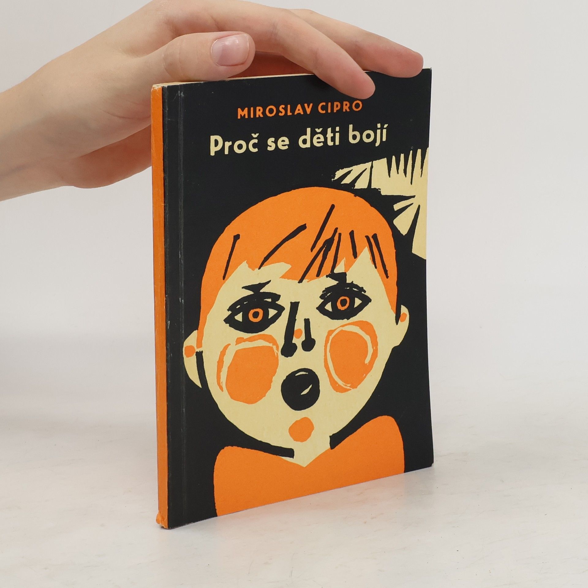 Miroslav Cipro Proč se děti bojí