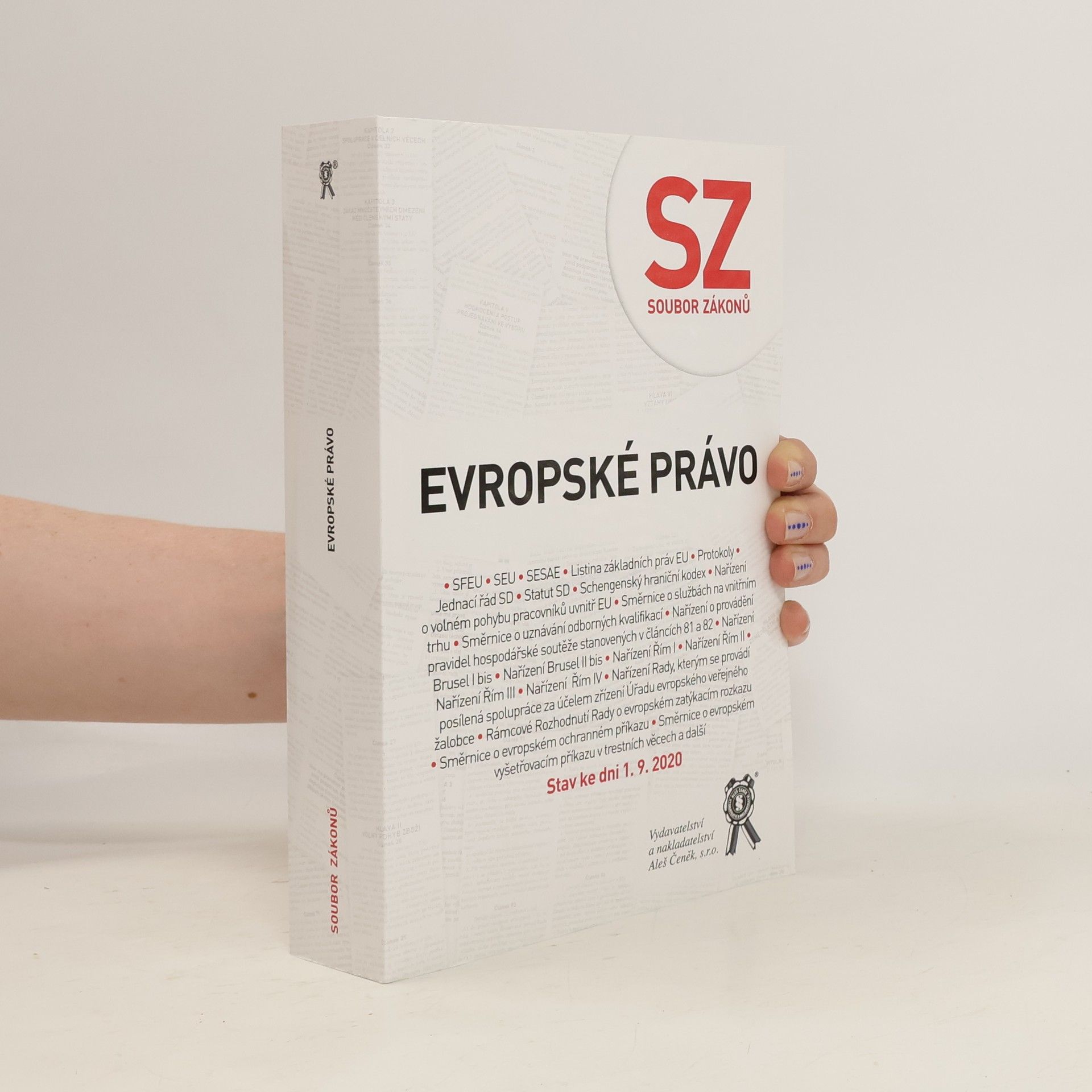 Collective Evropské právo : (soubor zákonů) SZ : soubor zákonů. Evropské právo Soubor zákonů - evropské právo
