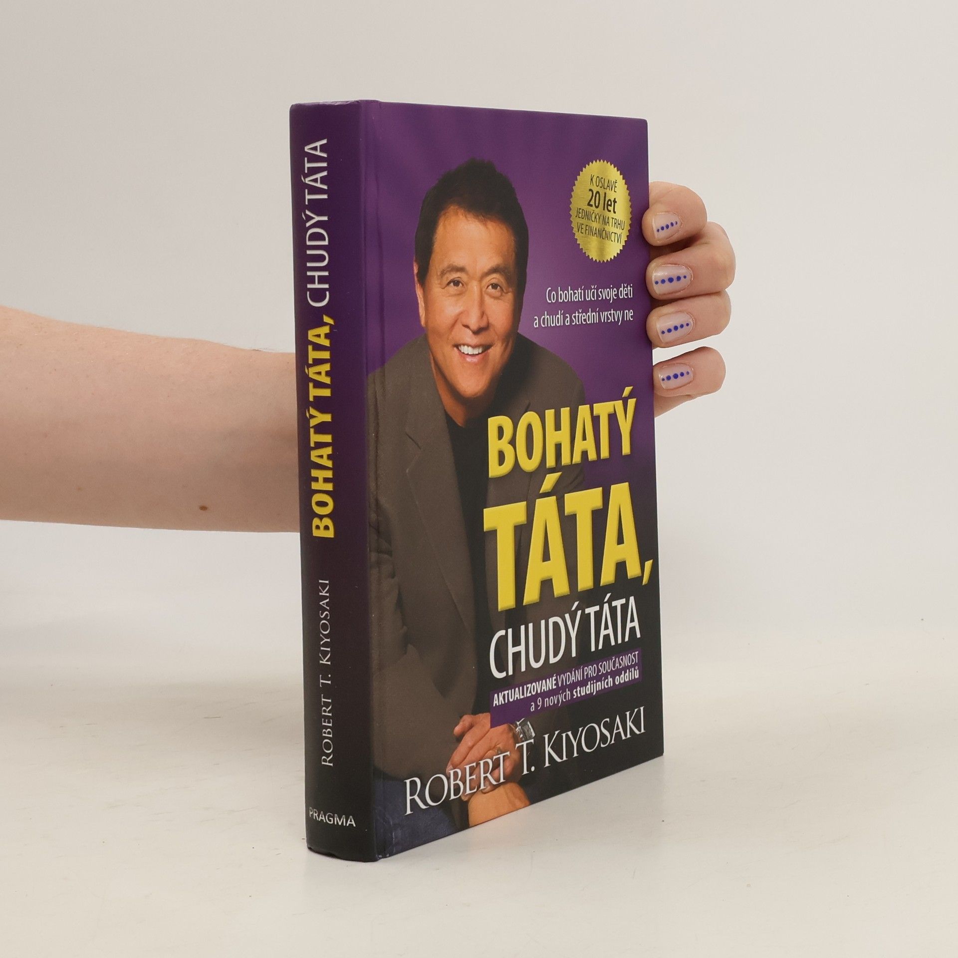 Robert Kiyosaki Bohatý táta, chudý táta