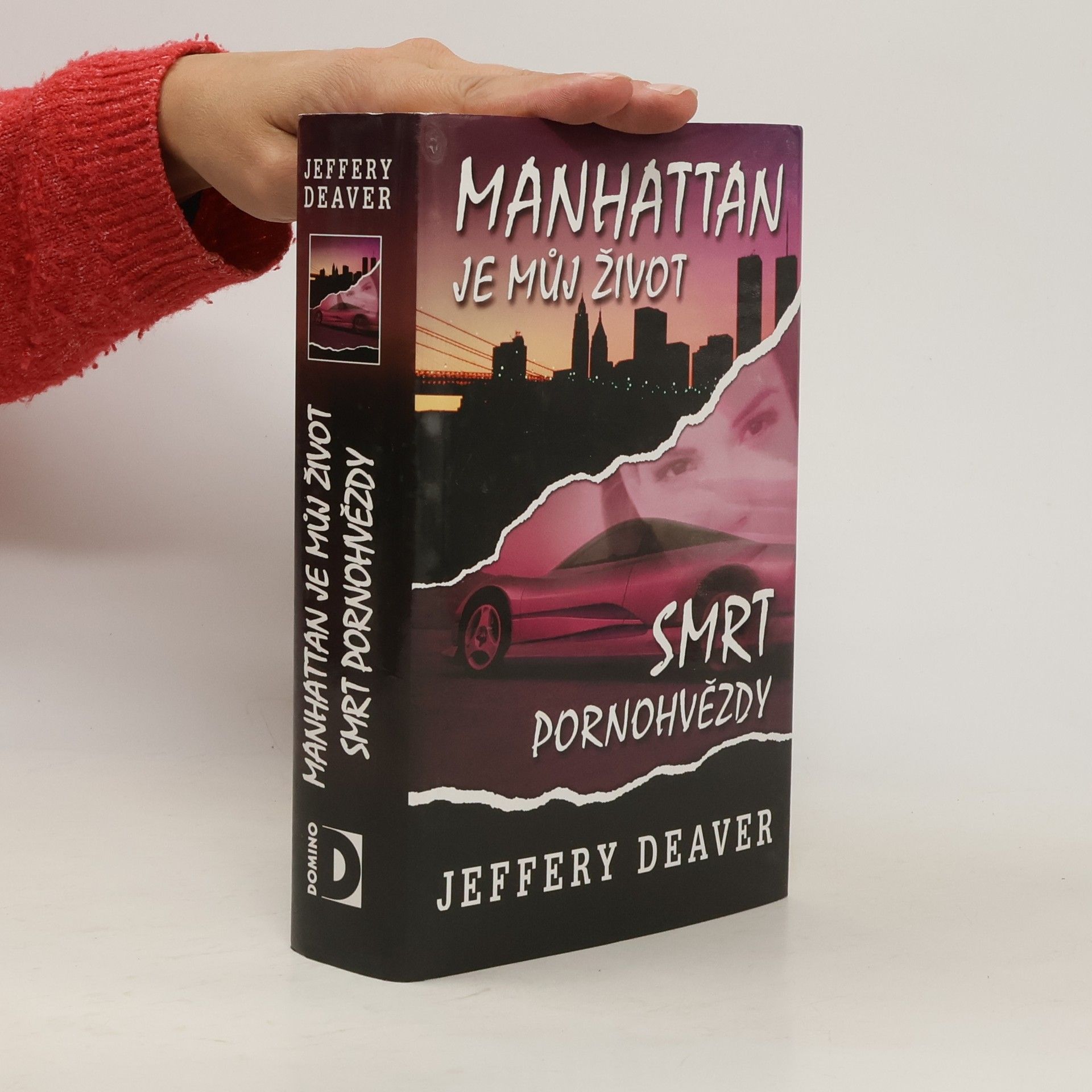 Jeffery Deaver Manhattan je můj život ; Smrt pornohvězdy