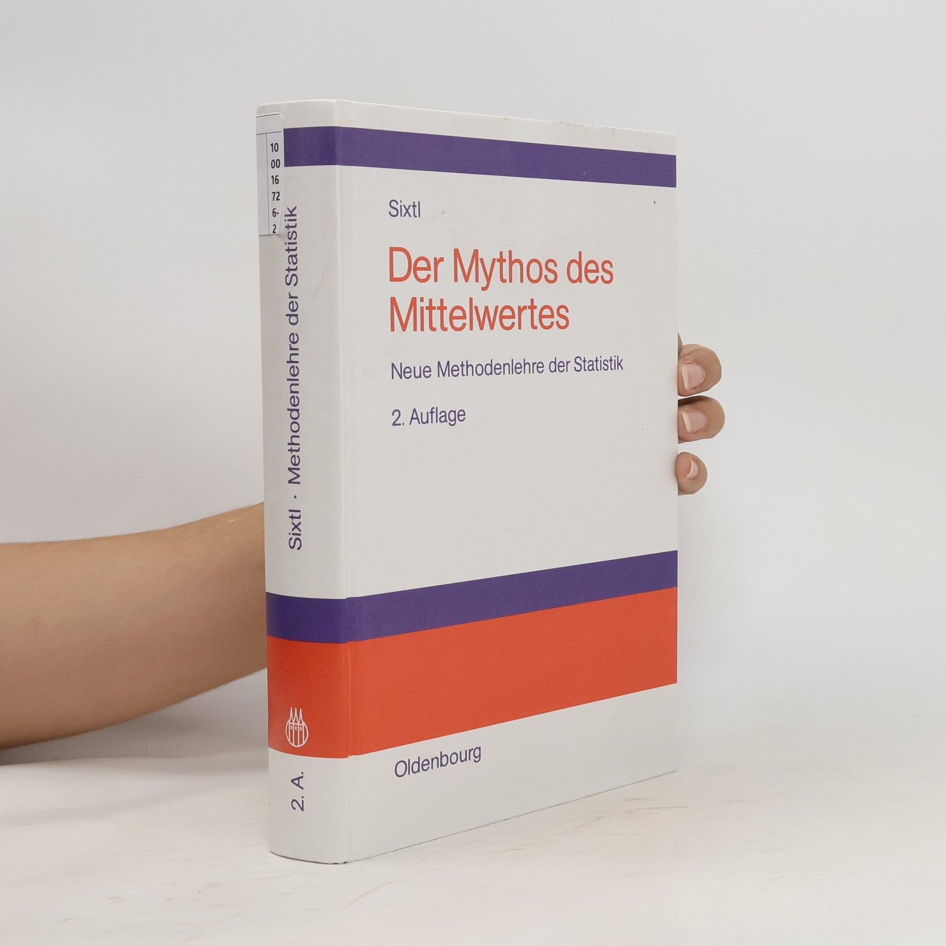 Friedrich Sixtl Der Mythos des Mittelwertes