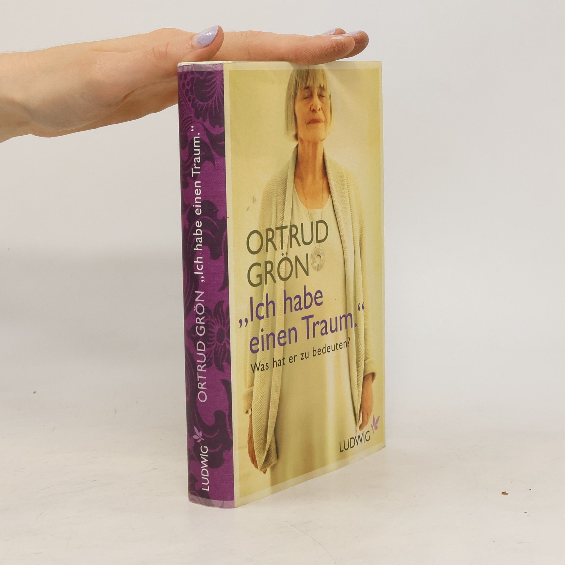 Ortrud Grön "Ich habe einen Traum"