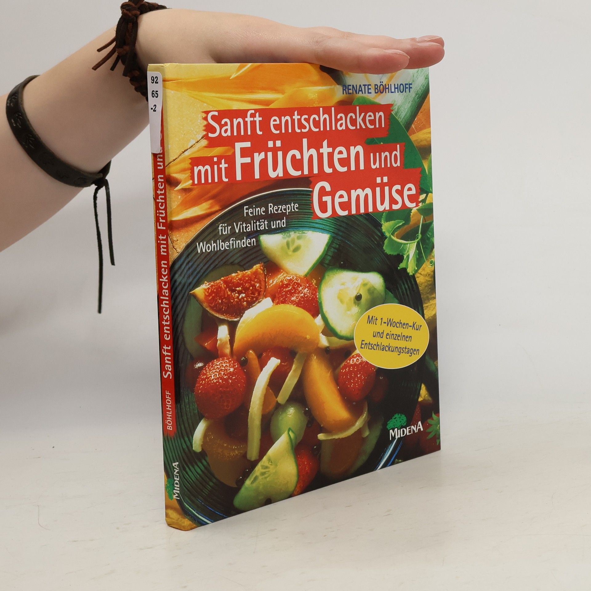 Renate Böhlhoff Sanft entschlacken mit Früchten und Gemüse