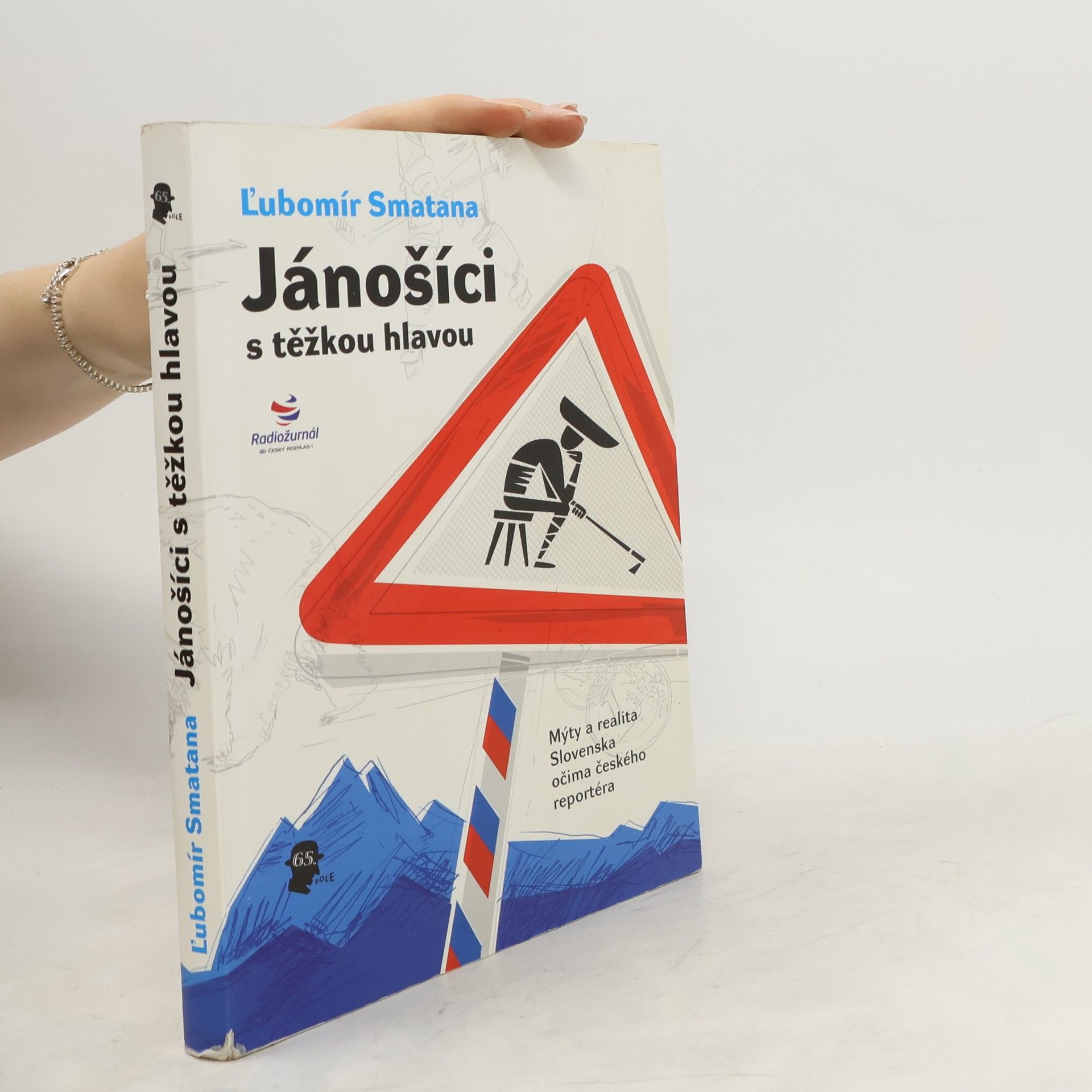 Ľubomír Smatana Jánošíci s těžkou hlavou