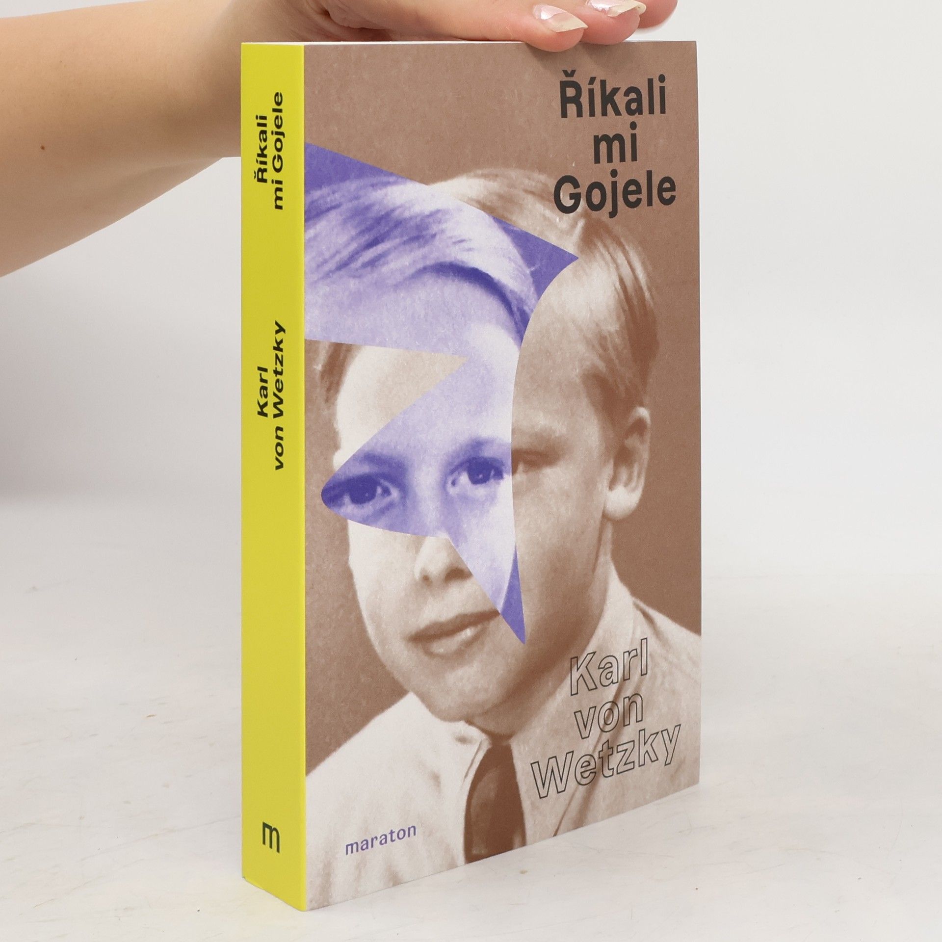 Karl von Wetzky Říkali mu Gojele