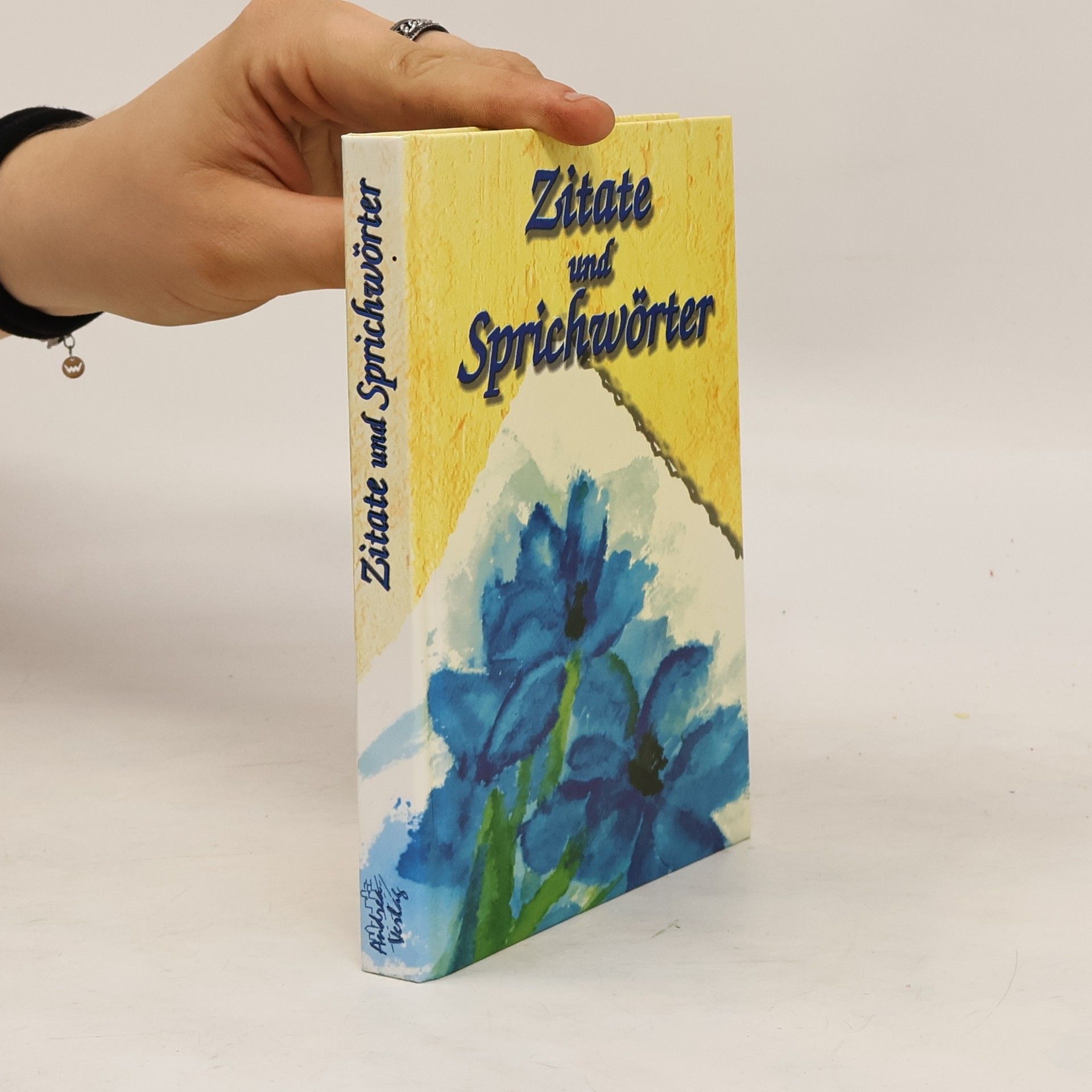 Autorenkollektiv Zitate & Sprichwörter