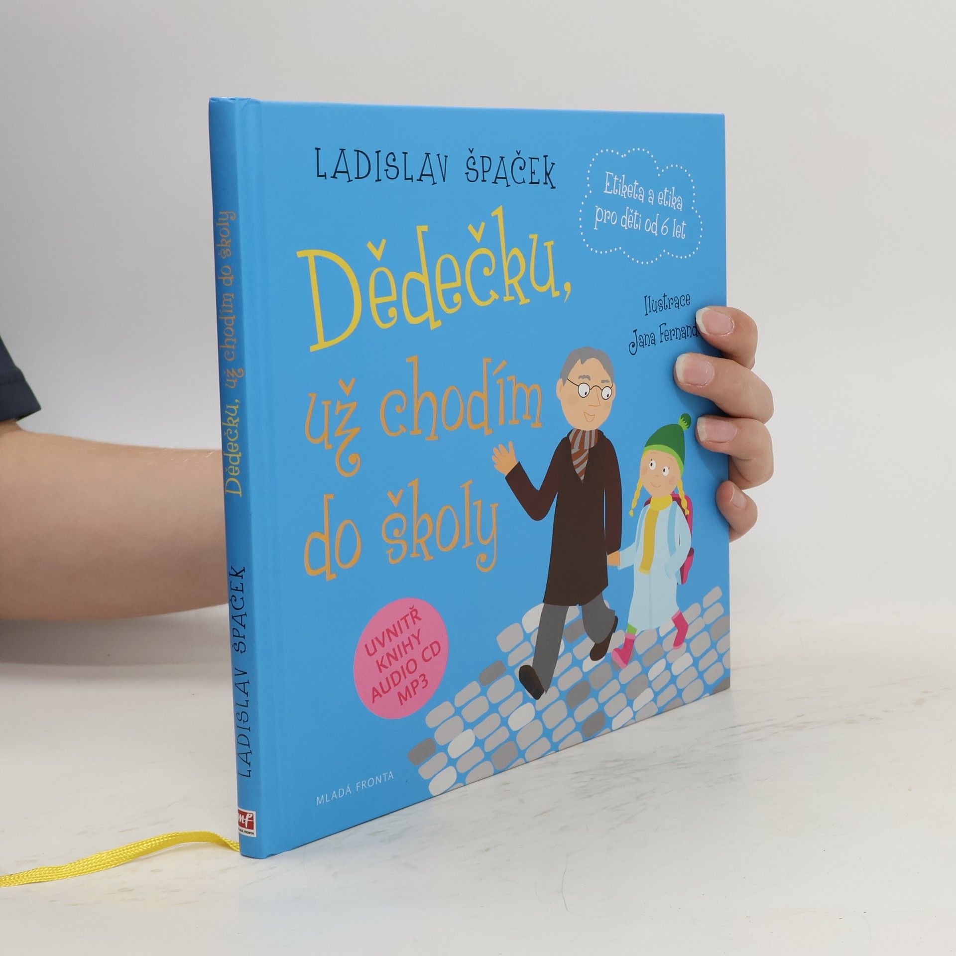 Dědečku, už chodím do školy: Etiketa pro kluky a holčičky od 6 let