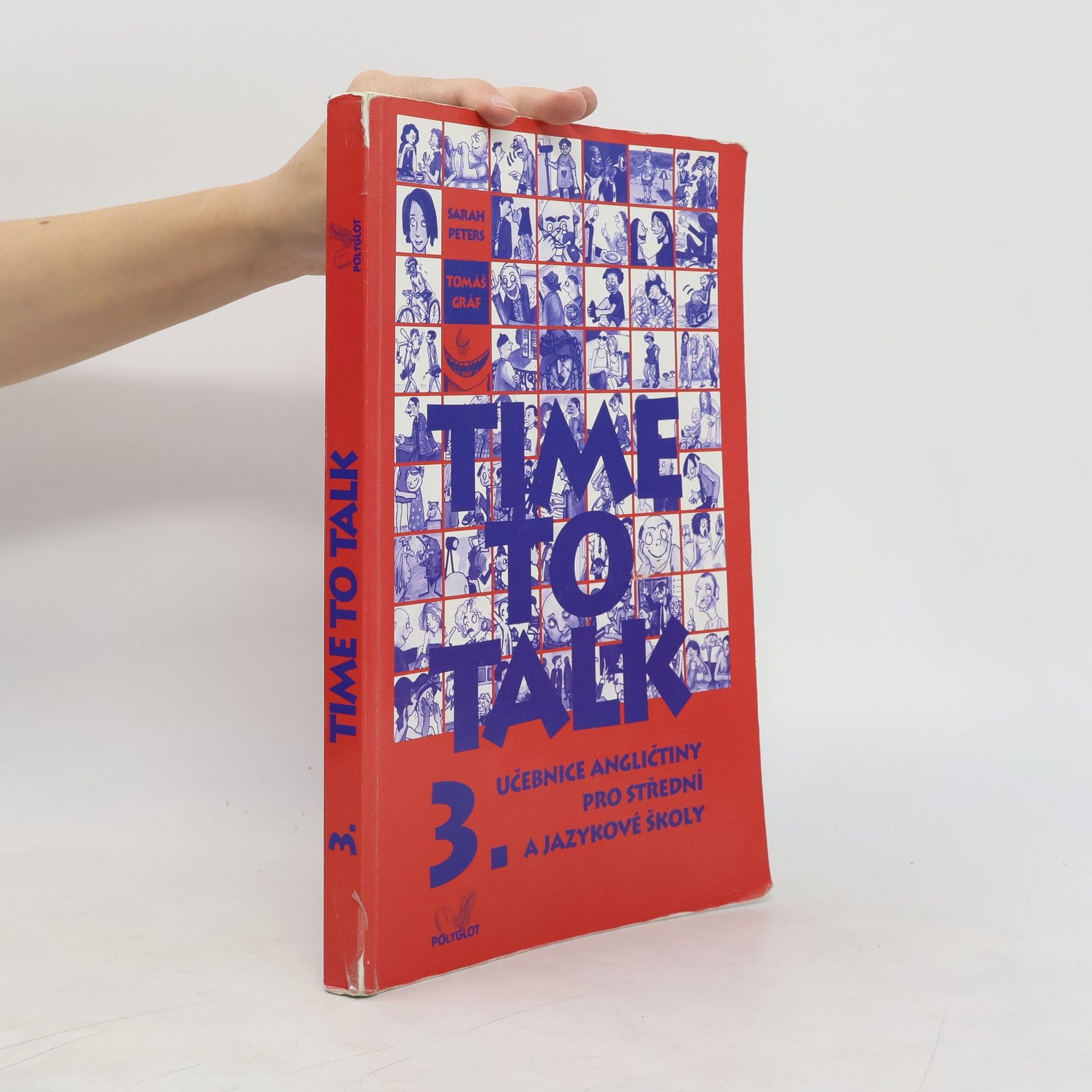 Sarah Peters Time to talk: Učebnice angličtiny pro střední a jazykové školy 3. díl