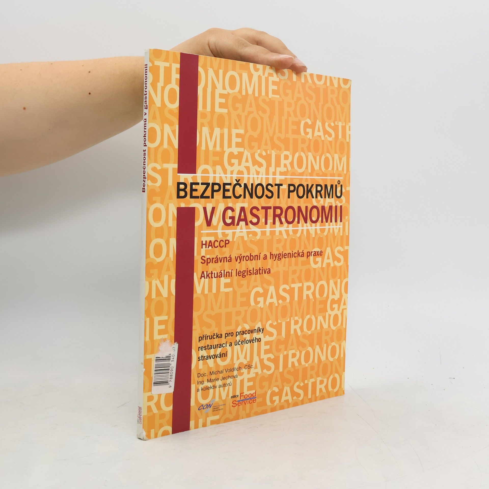 Michal Voldřich Bezpečnost pokrmů v gastronomii