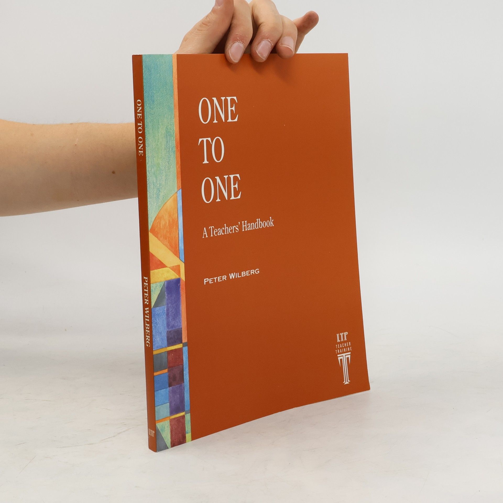 Peter Wilberg One to one. A teachers' handbook