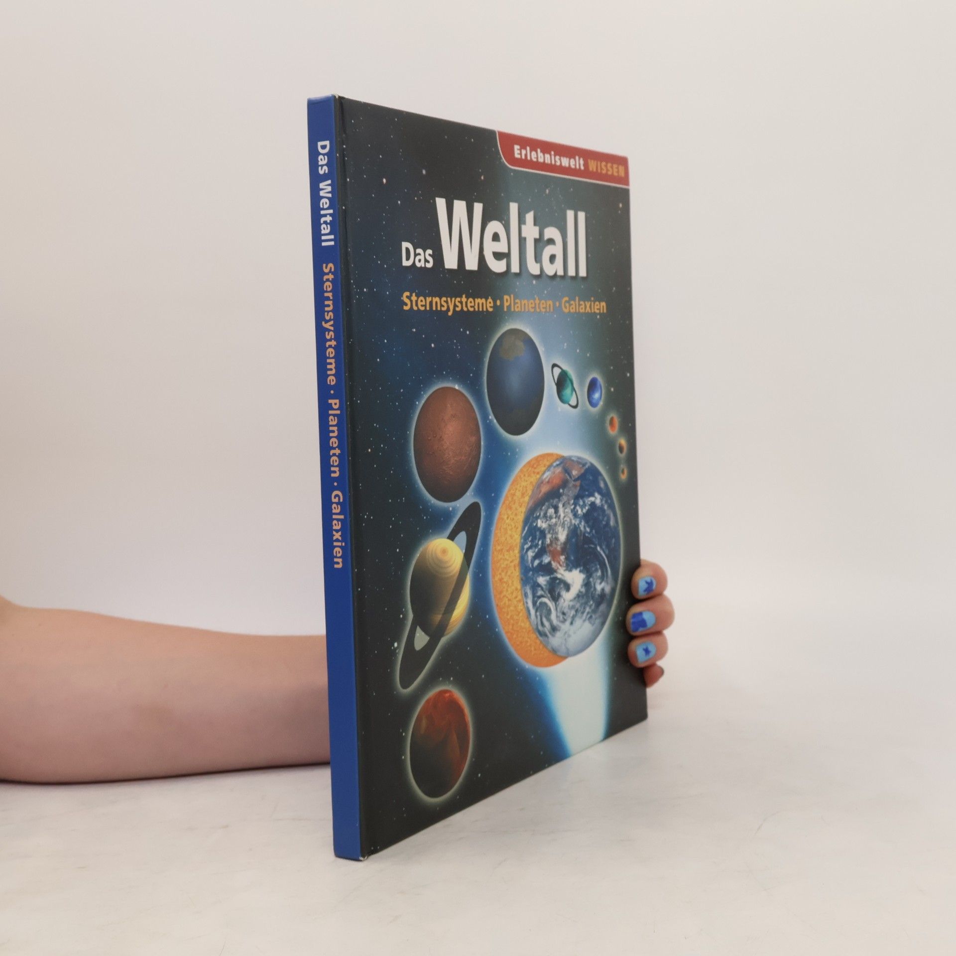 Autorenkollektiv Das Weltall. Sternsysteme. Planeten. Galaxien