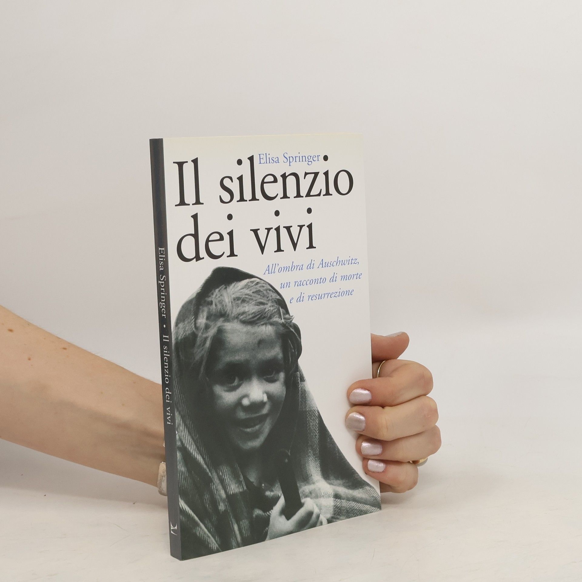 Elisa Springer Il silenzio dei vivi