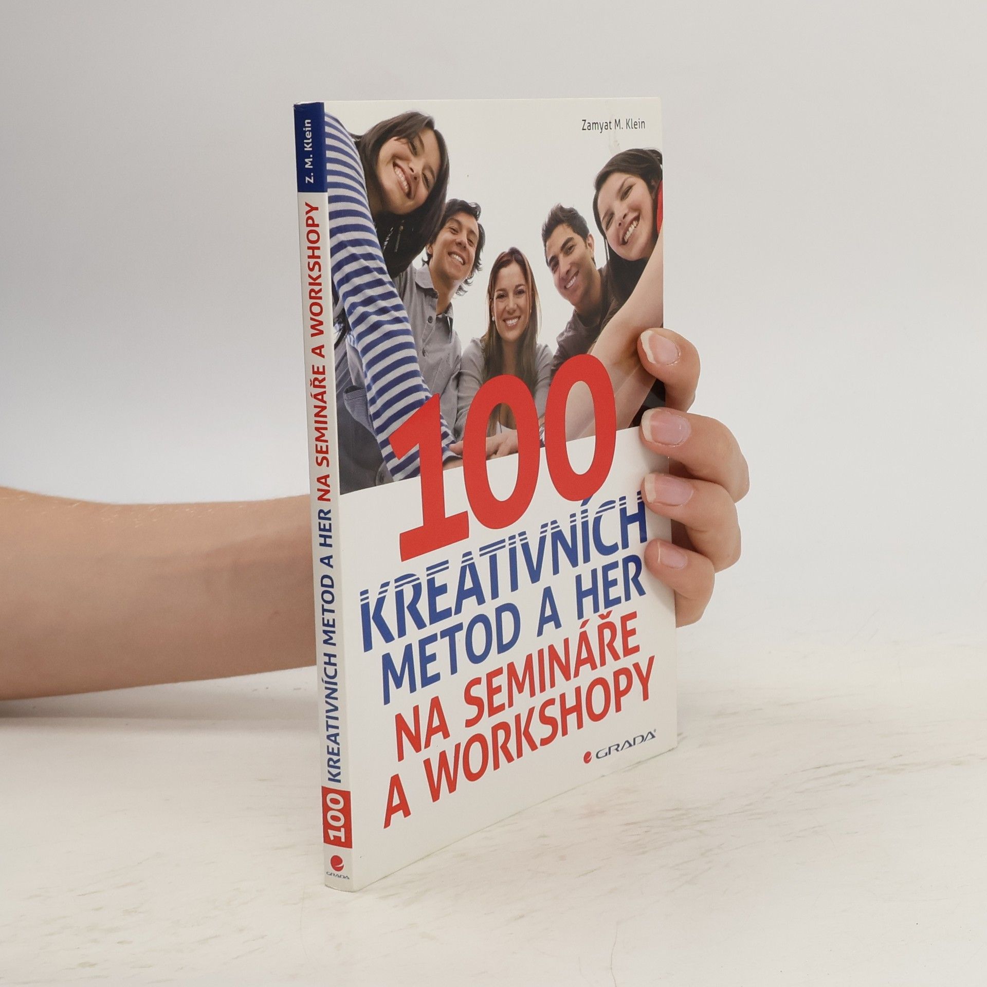 Zamyat M Klein 100 kreativních metod a her na semináře a workshopy