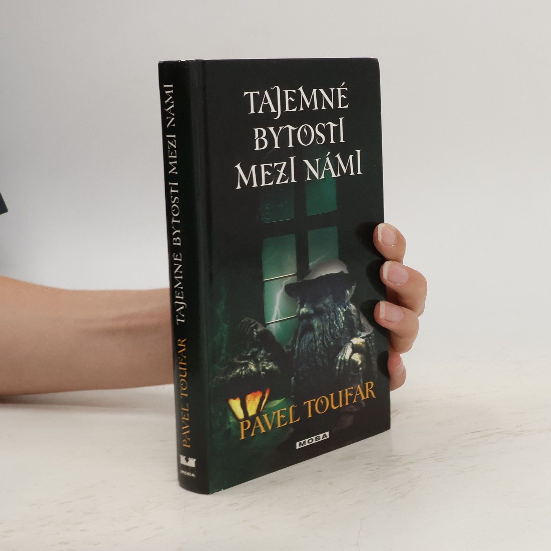 Pavel Toufar Tajemné bytosti mezi námi