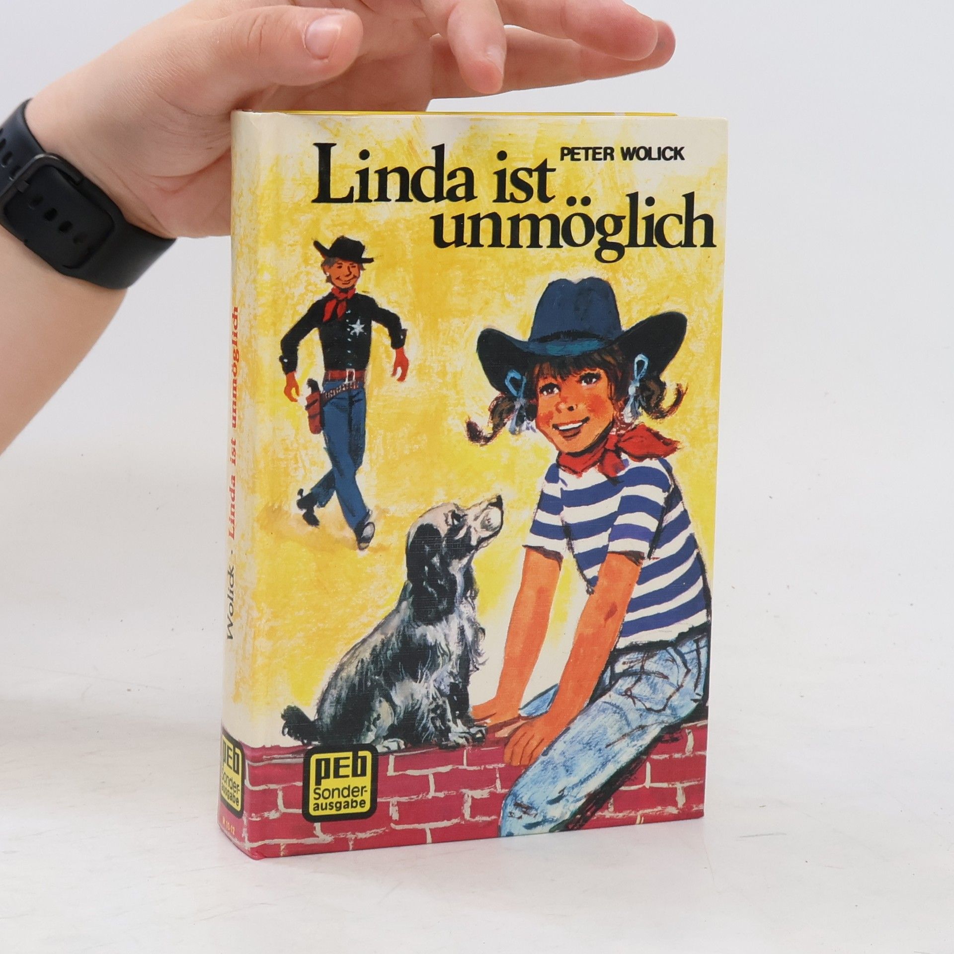 Wilhelm W. Bröll Linda ist unmöglich