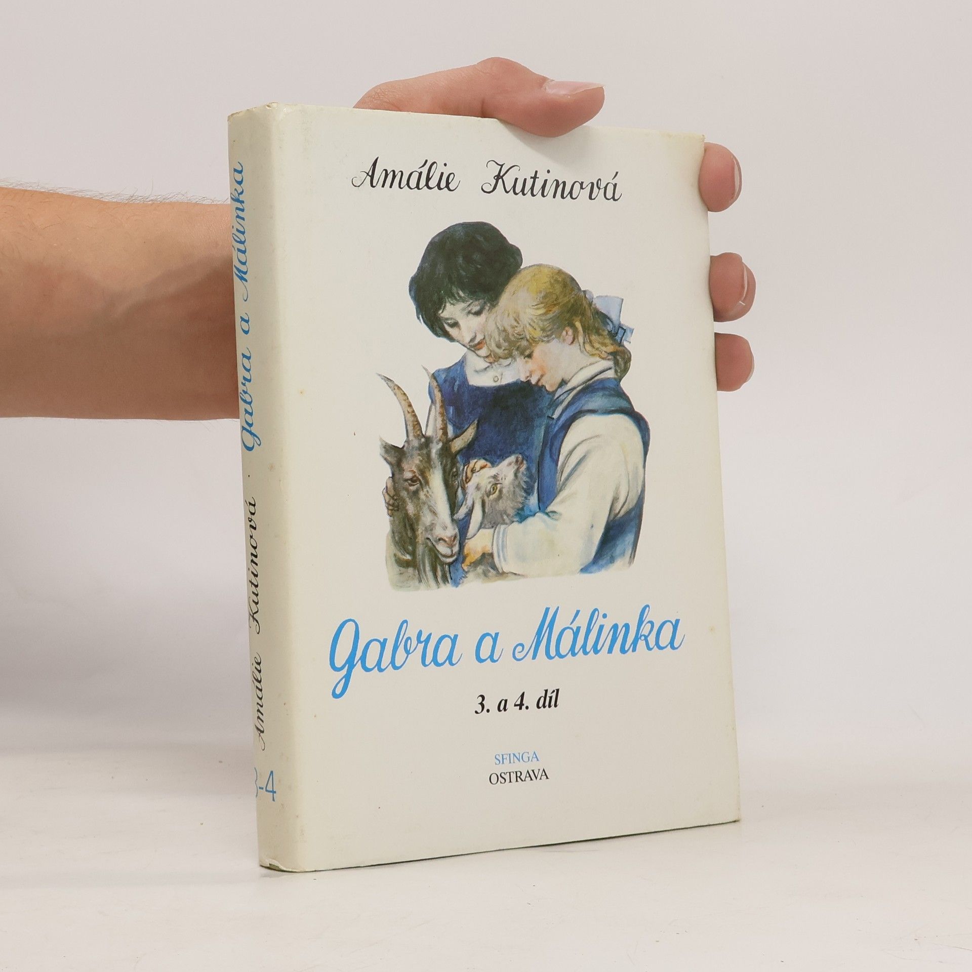 Amálie Kutinová Gabra a Málinka 3. a 4. díl