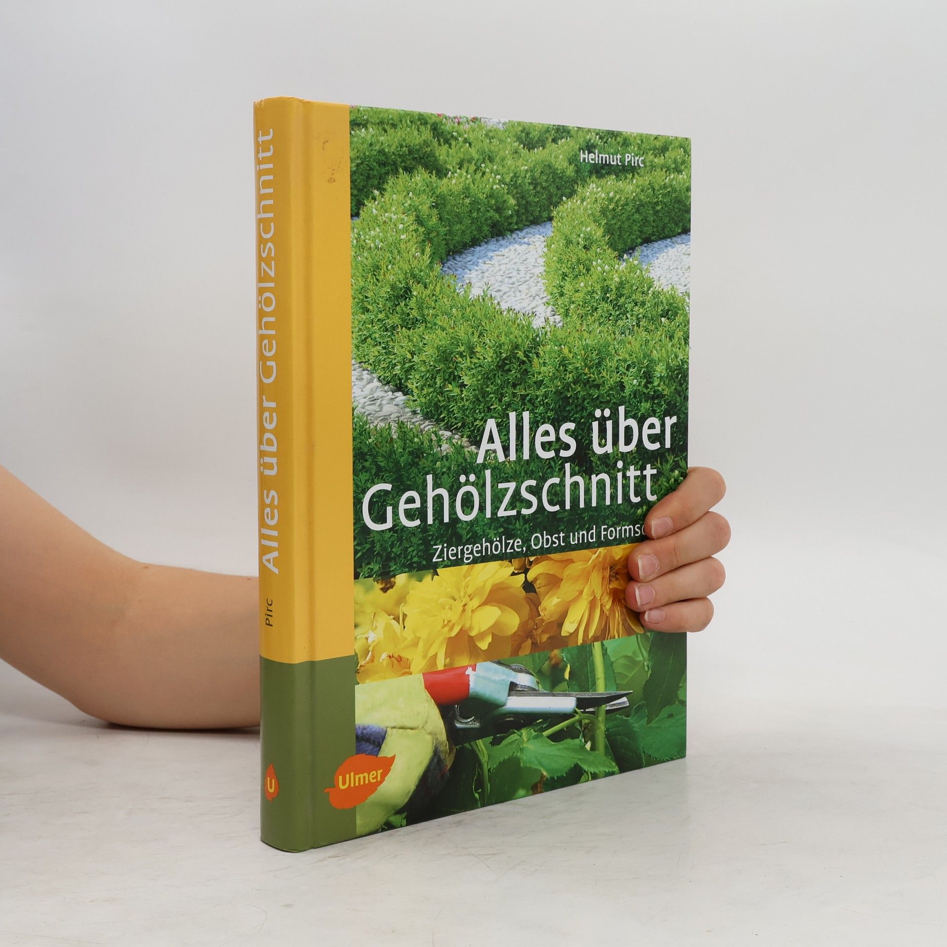 Helmut Pirc Alles über Gehölzschnitt