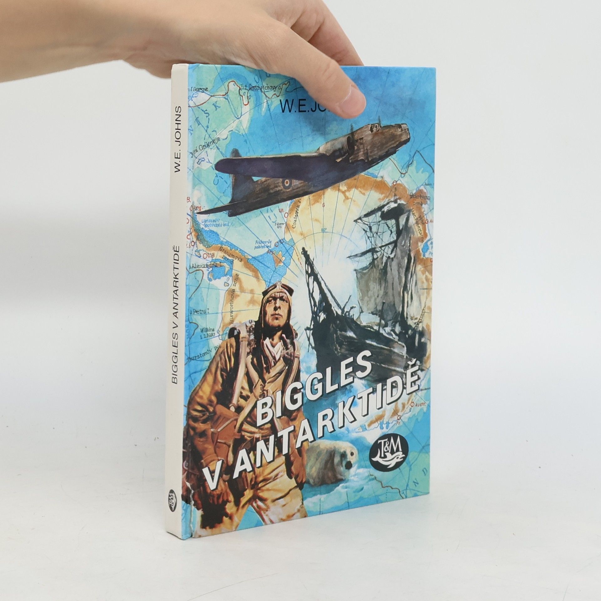 William Earl Johns Biggles v Antarktidě