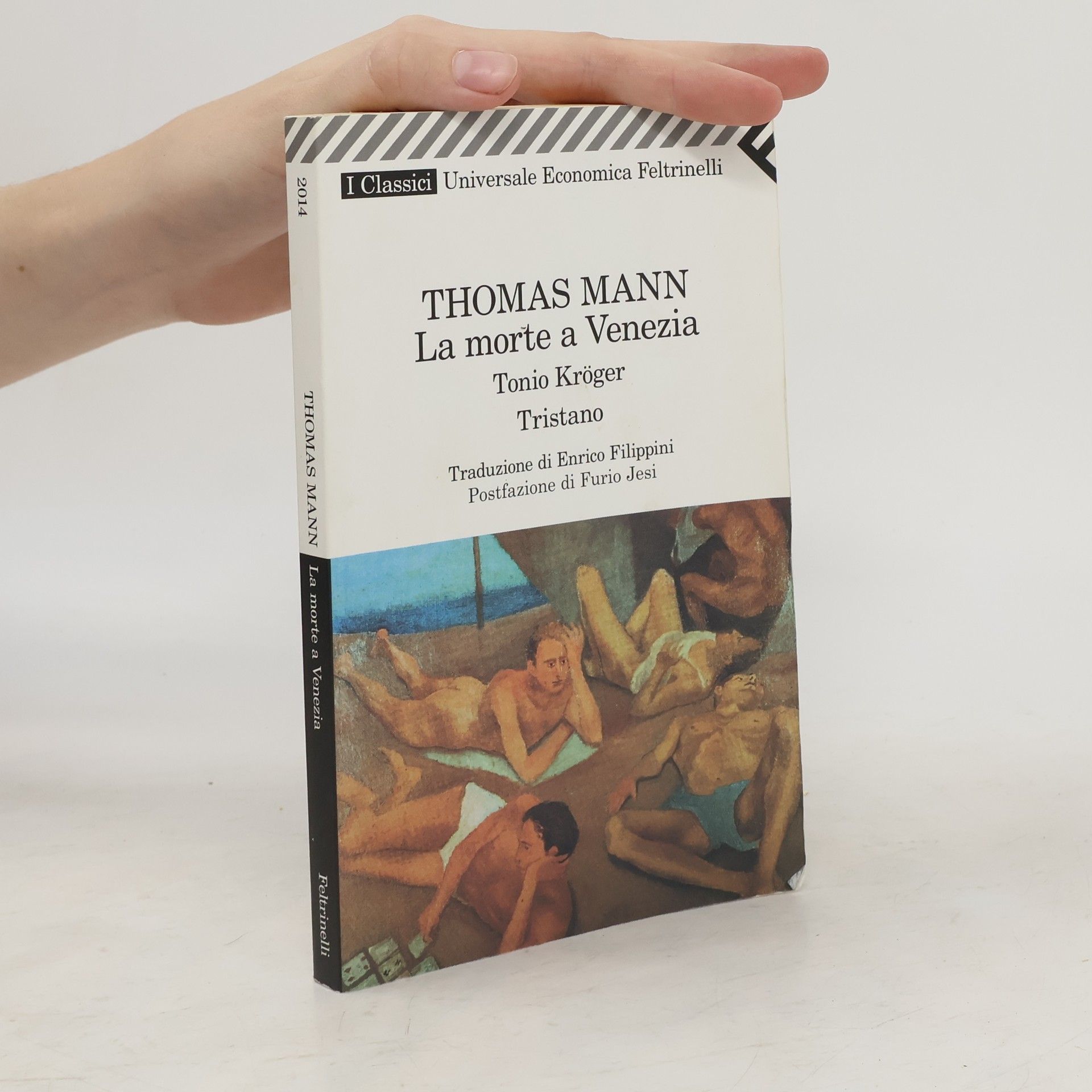 Thomas Mann La morte a Venezia - Tonio Kröger - Tristano