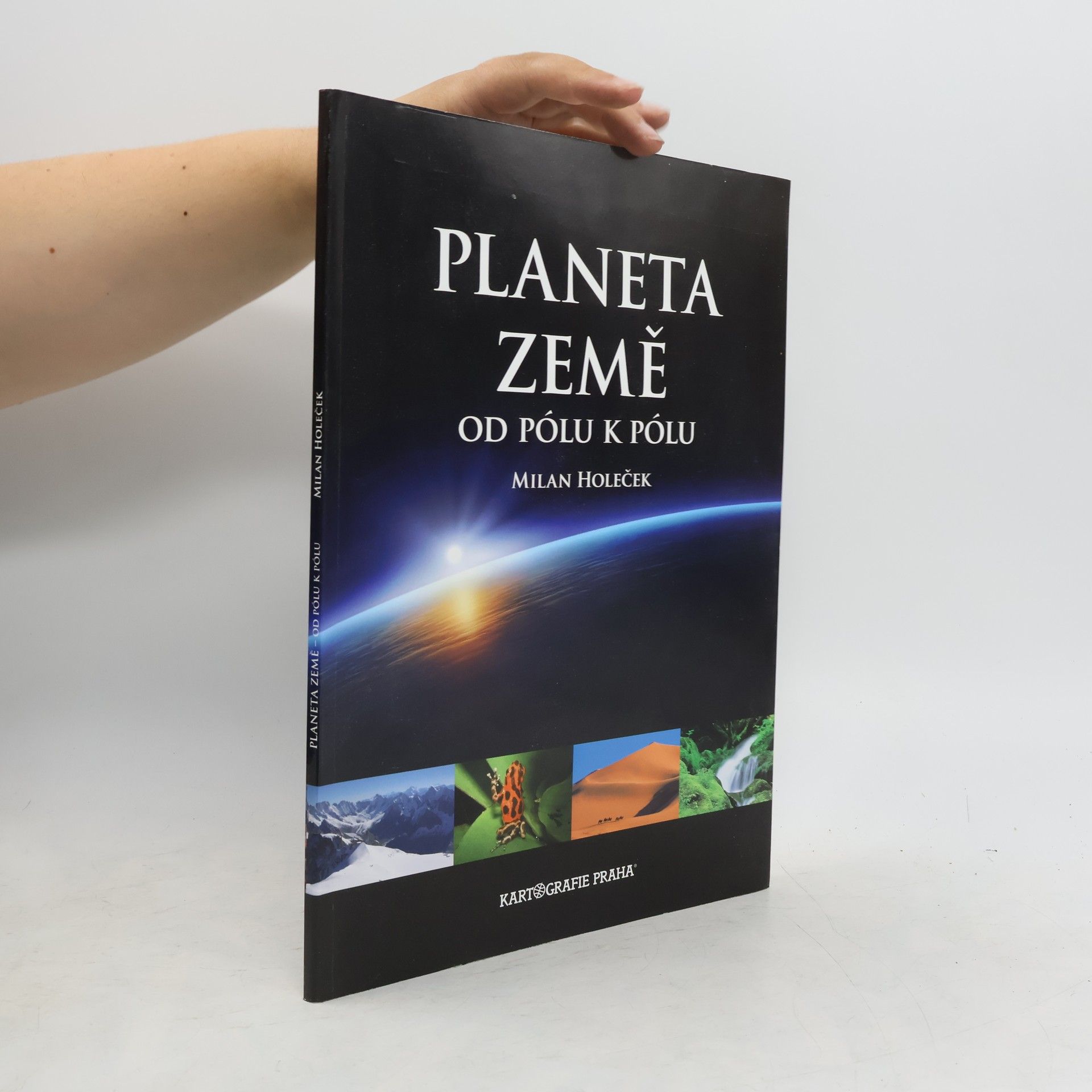 Milan Holeček Planeta Země od pólu k pólu