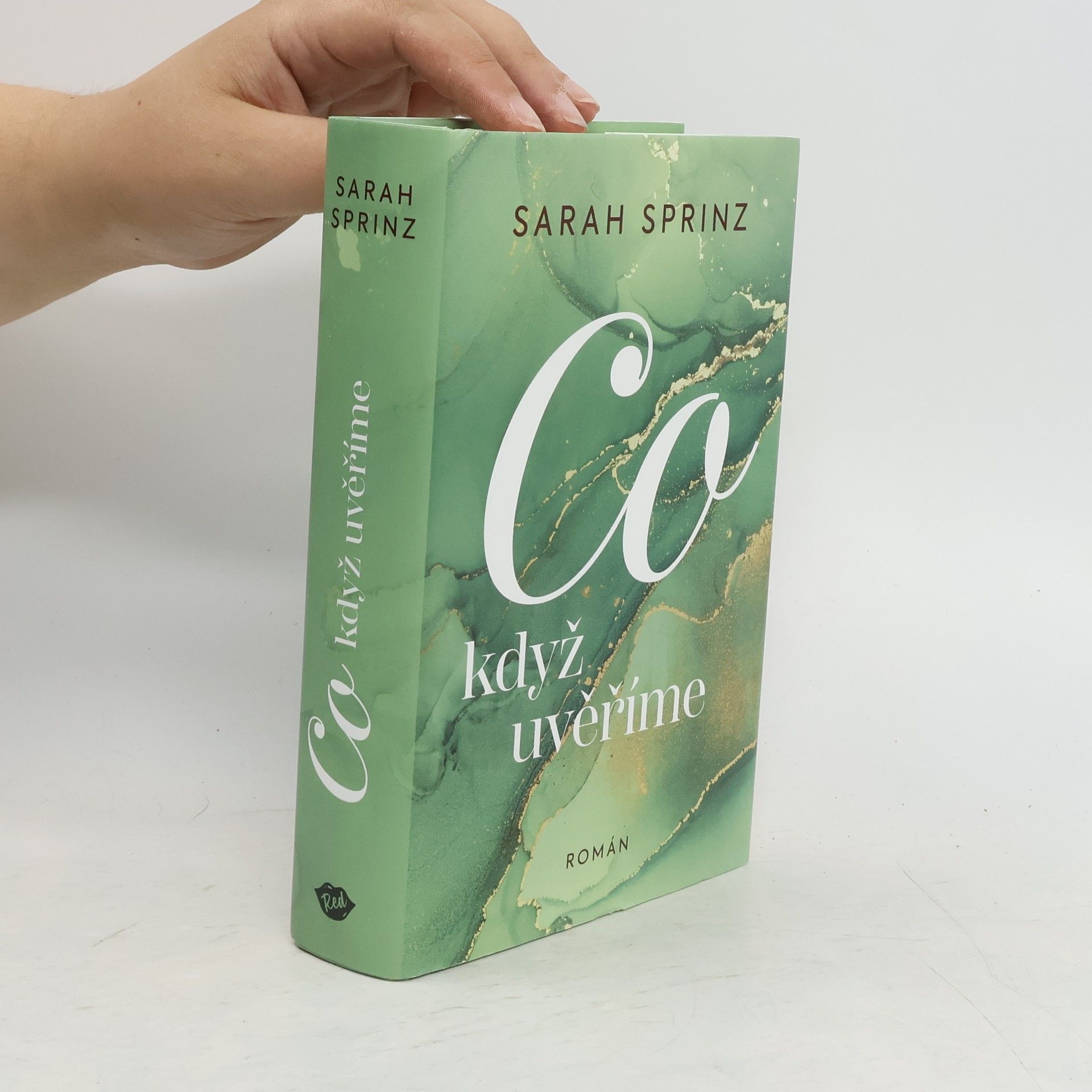 Sarah Sprinz Co když uvěříme