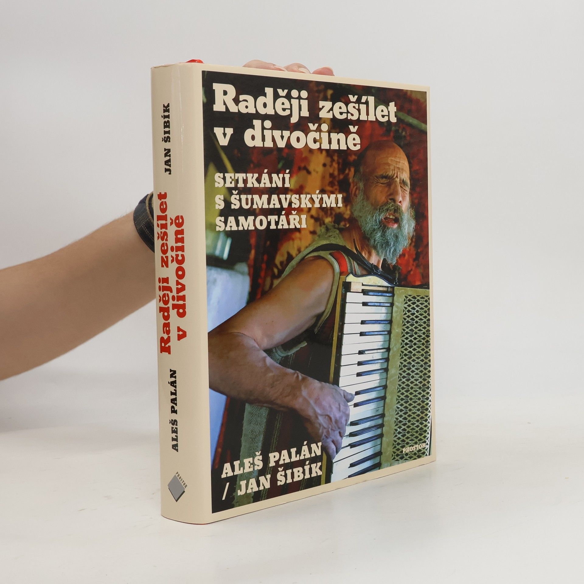 Aleš Palán Raději zešílet v divočině