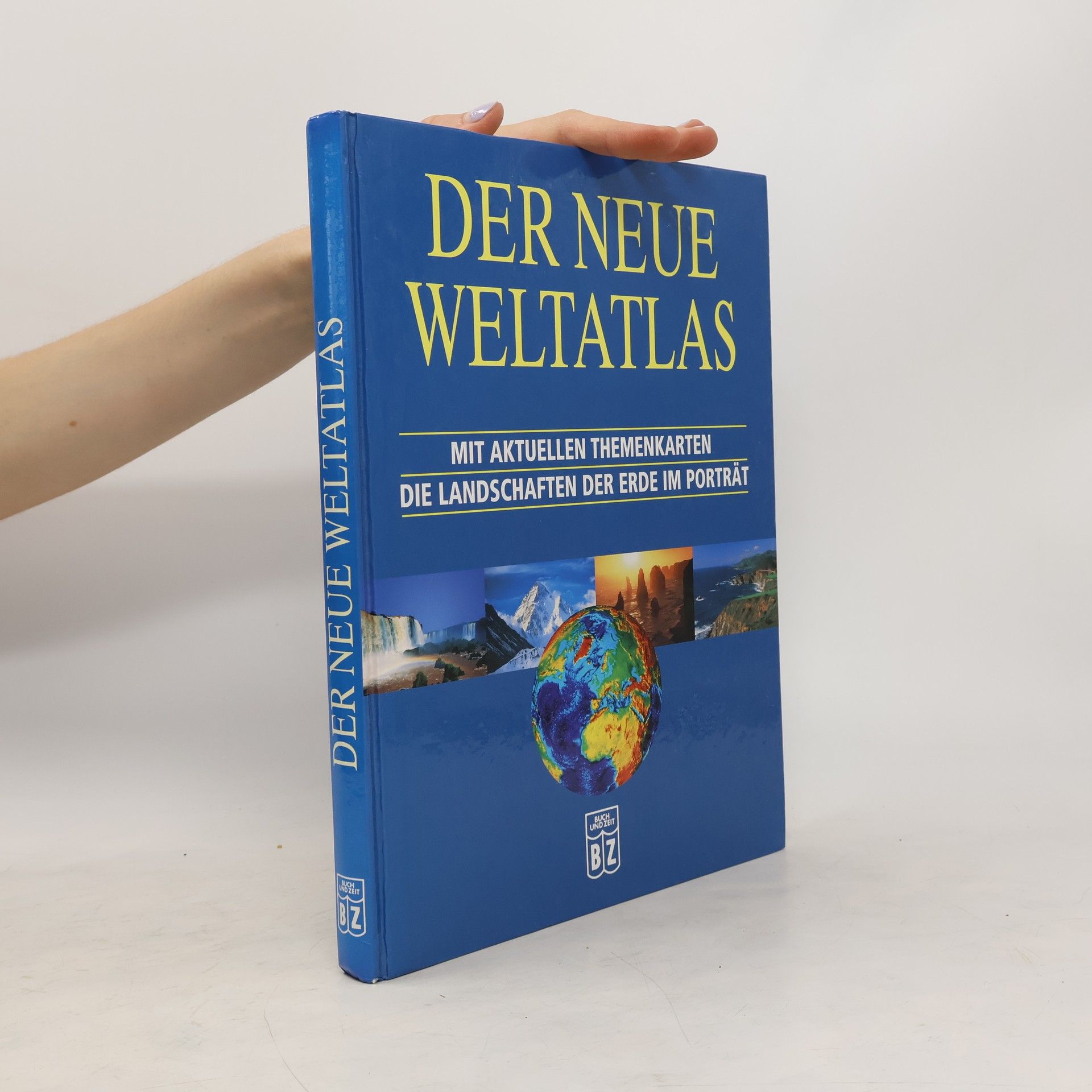 Heike Barnitzke Der neue Weltatlas. Mit aktuellen Themenkarten die Landschaften der Erde im Porträt