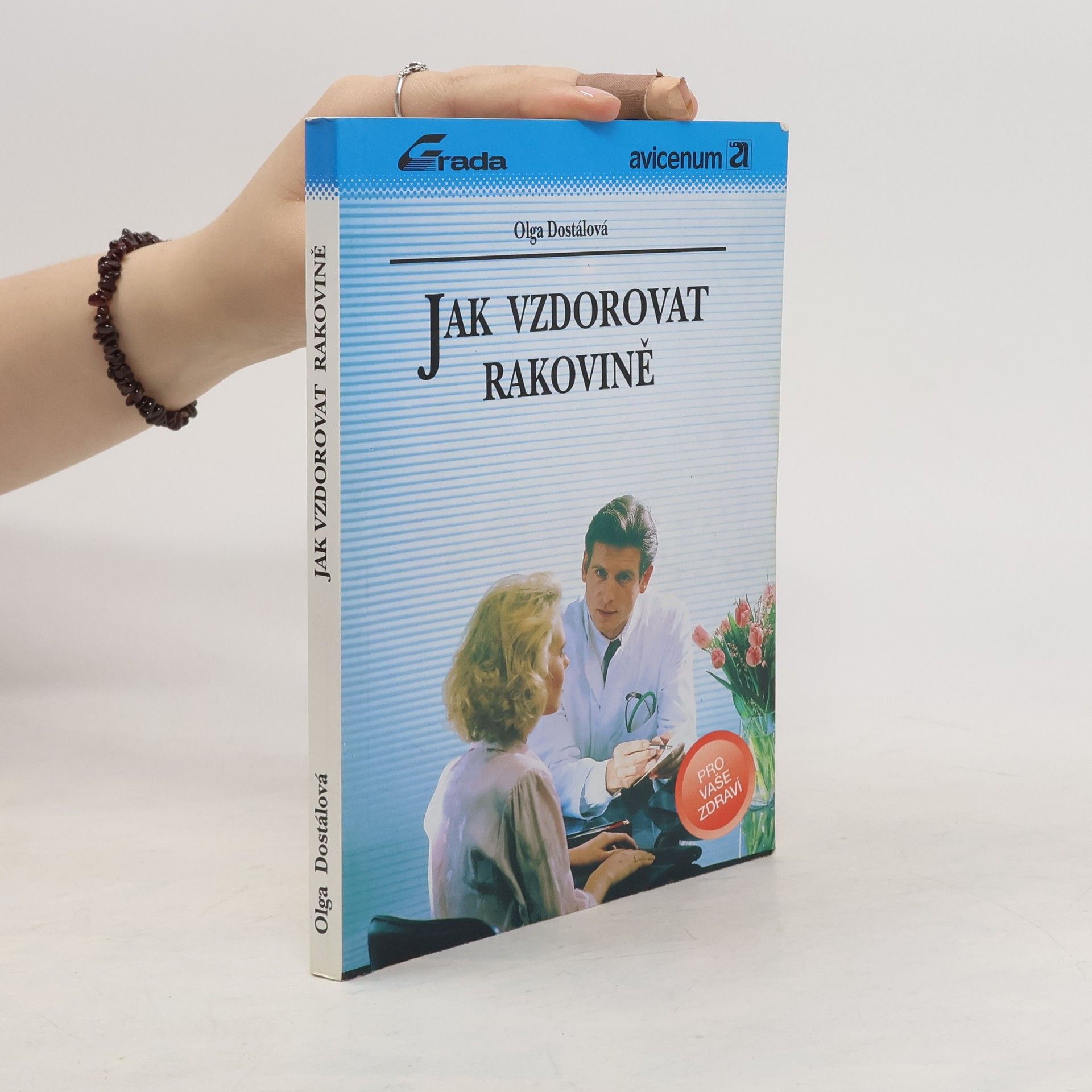 Olga Dostálová Jak vzdorovat rakovině