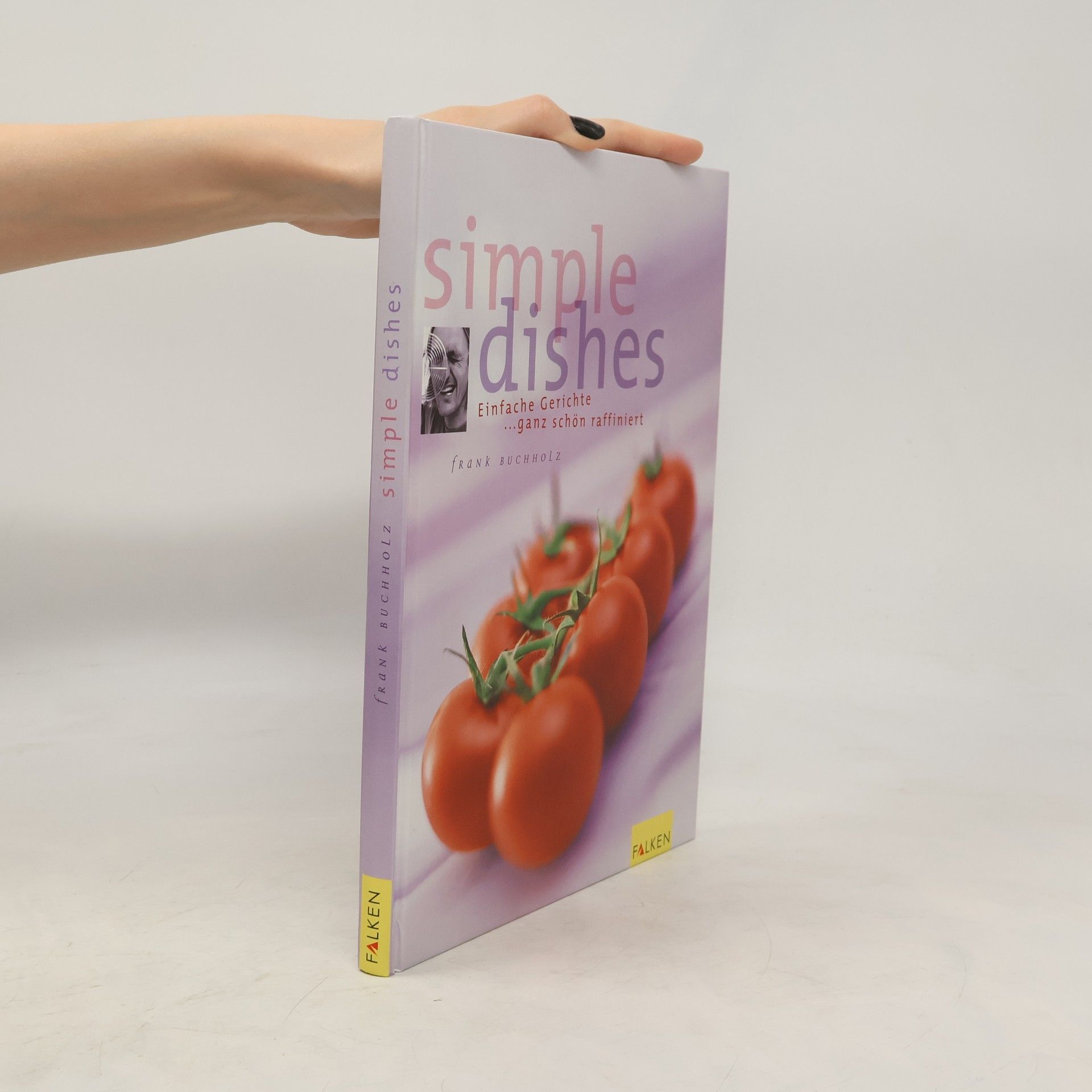 Frank Buchholz Simple dishes