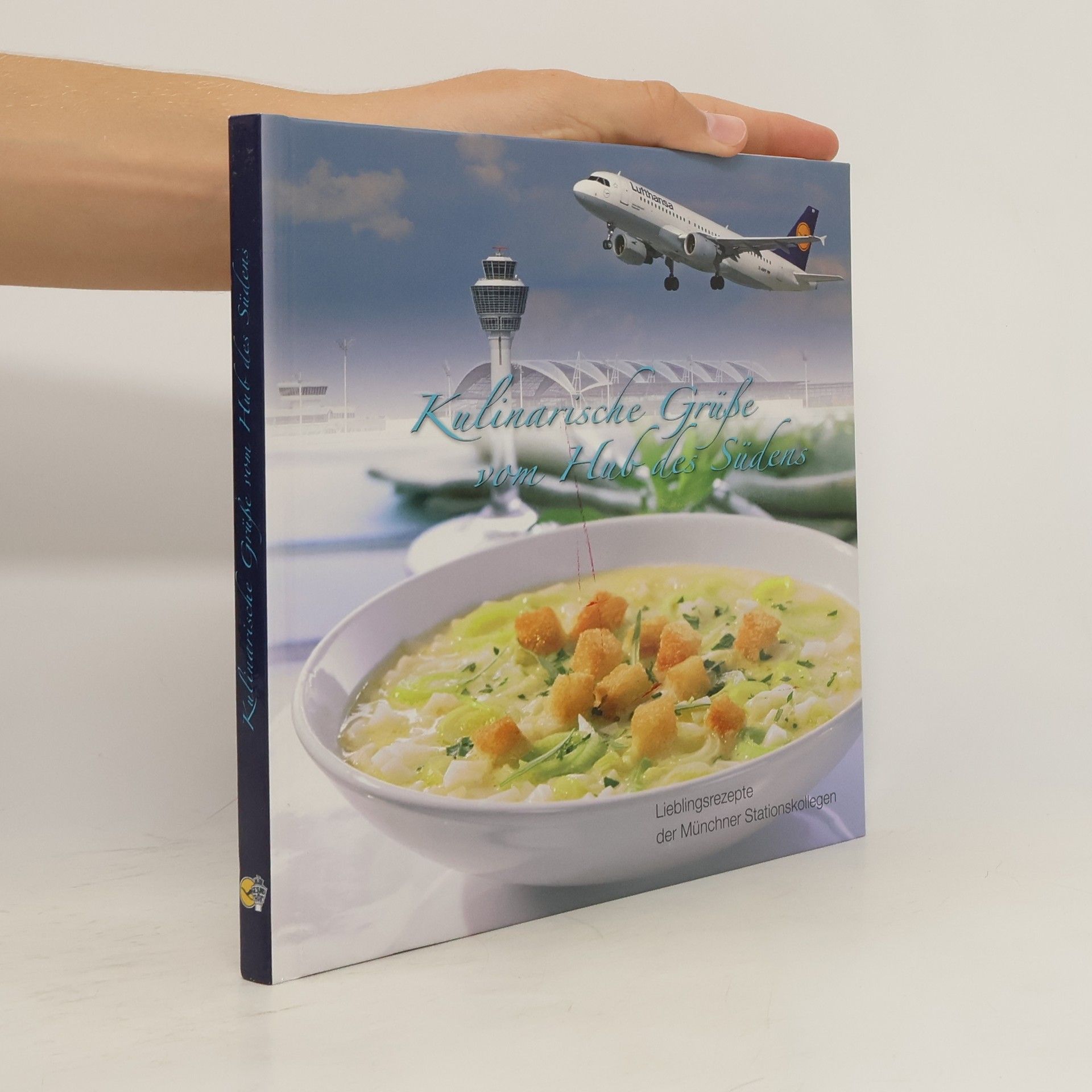 Auteurscollectief Kulinarische Grüsse vom Hub des Südens