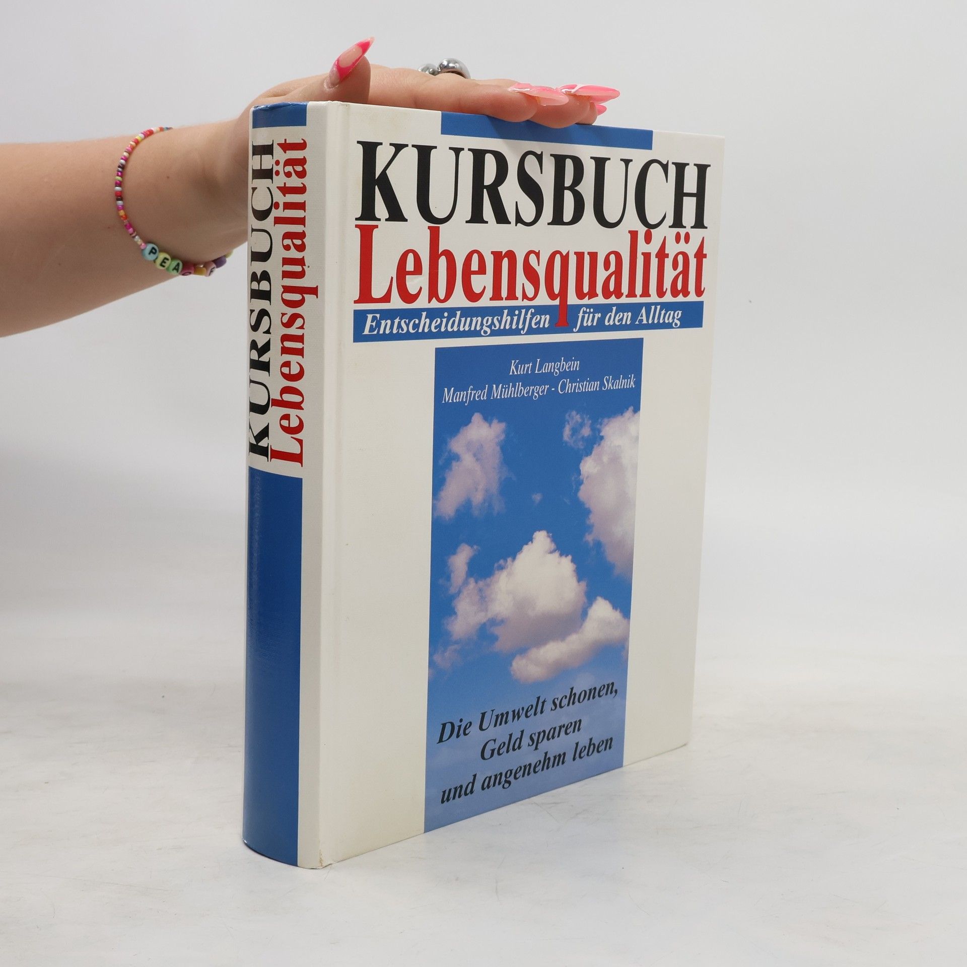 Kurt Langbein Kursbuch Lebensqualität