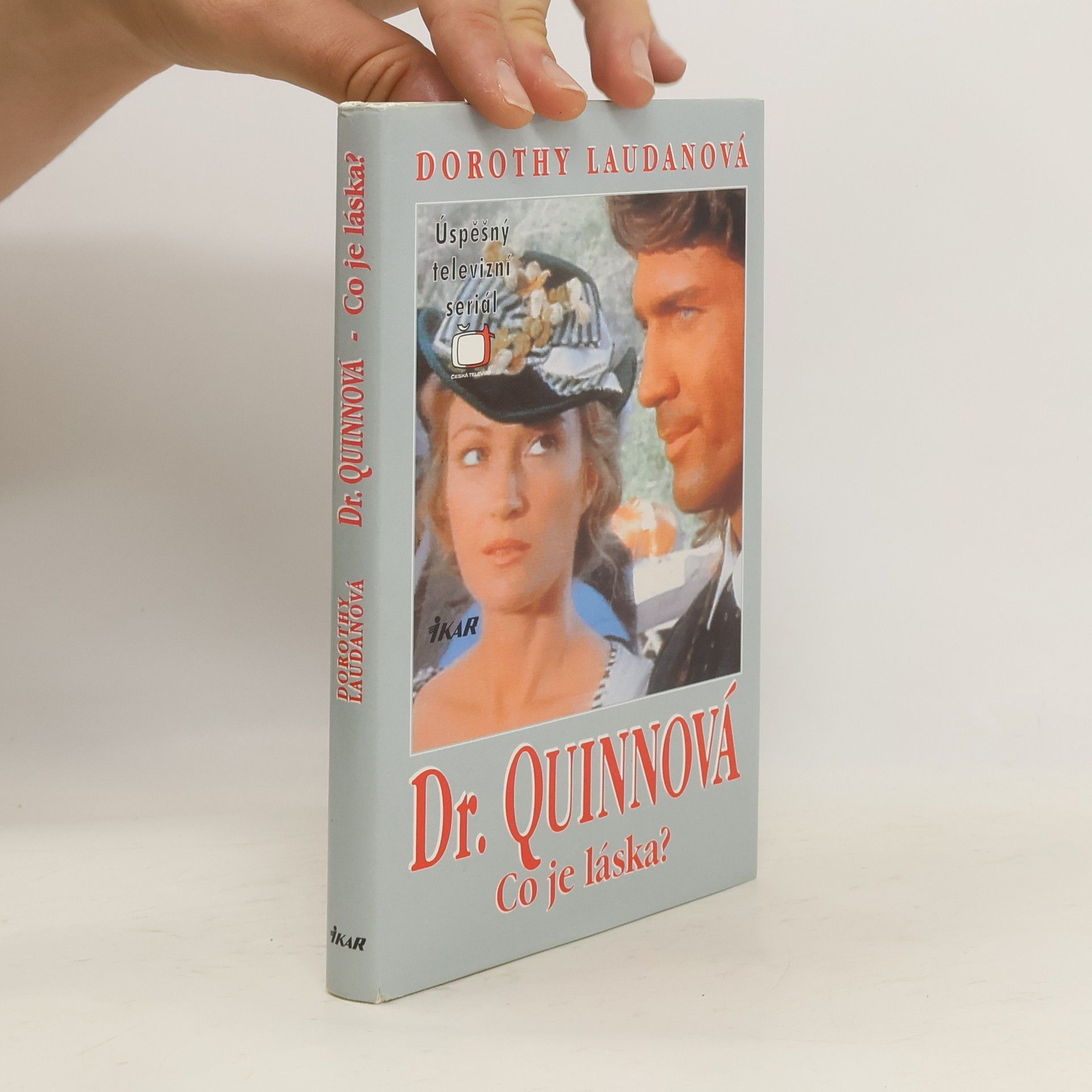 Dorothy Laudan Co je láska? Dr. Quinnová 4. díl