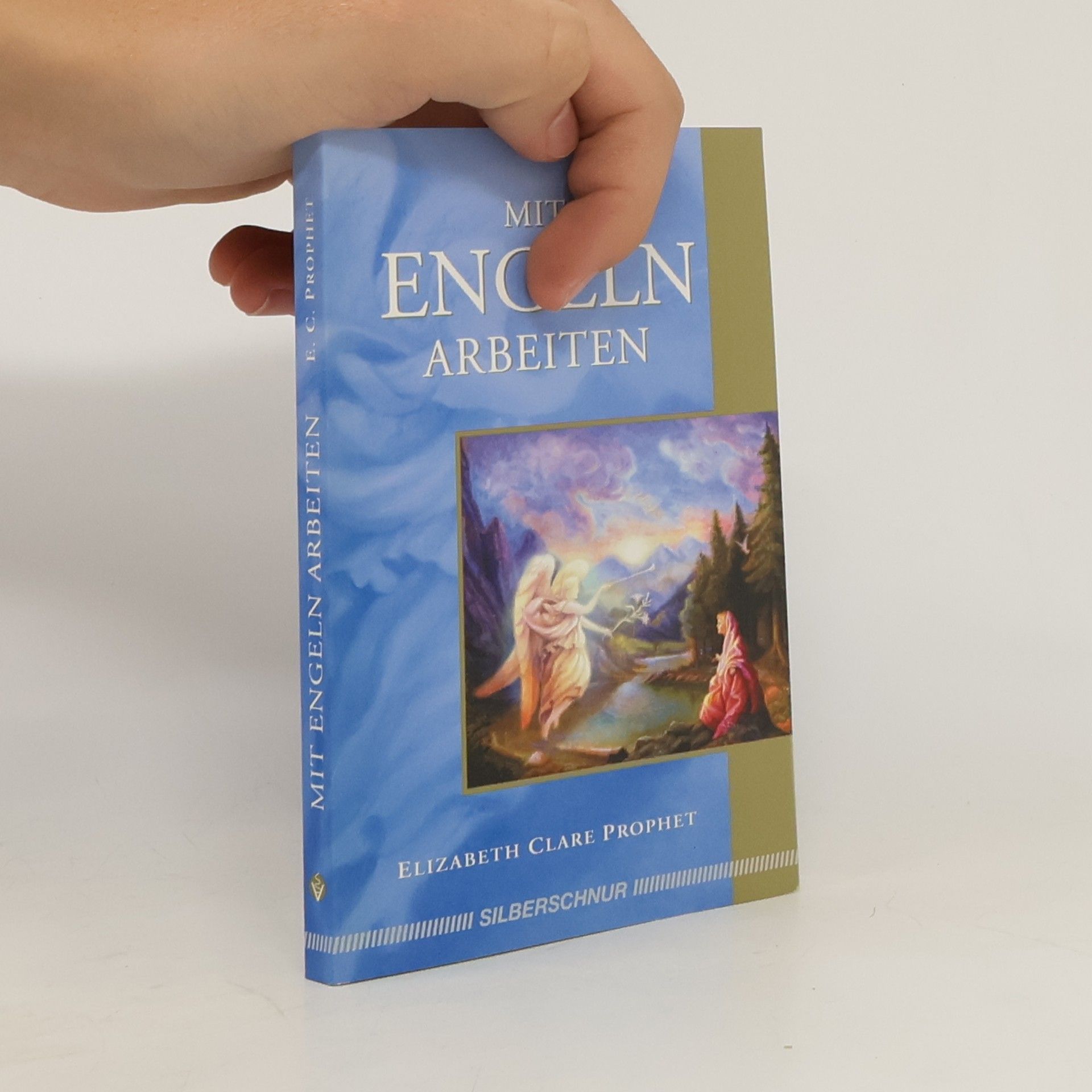 Elizabeth Clare Prophet Mit Engeln arbeiten