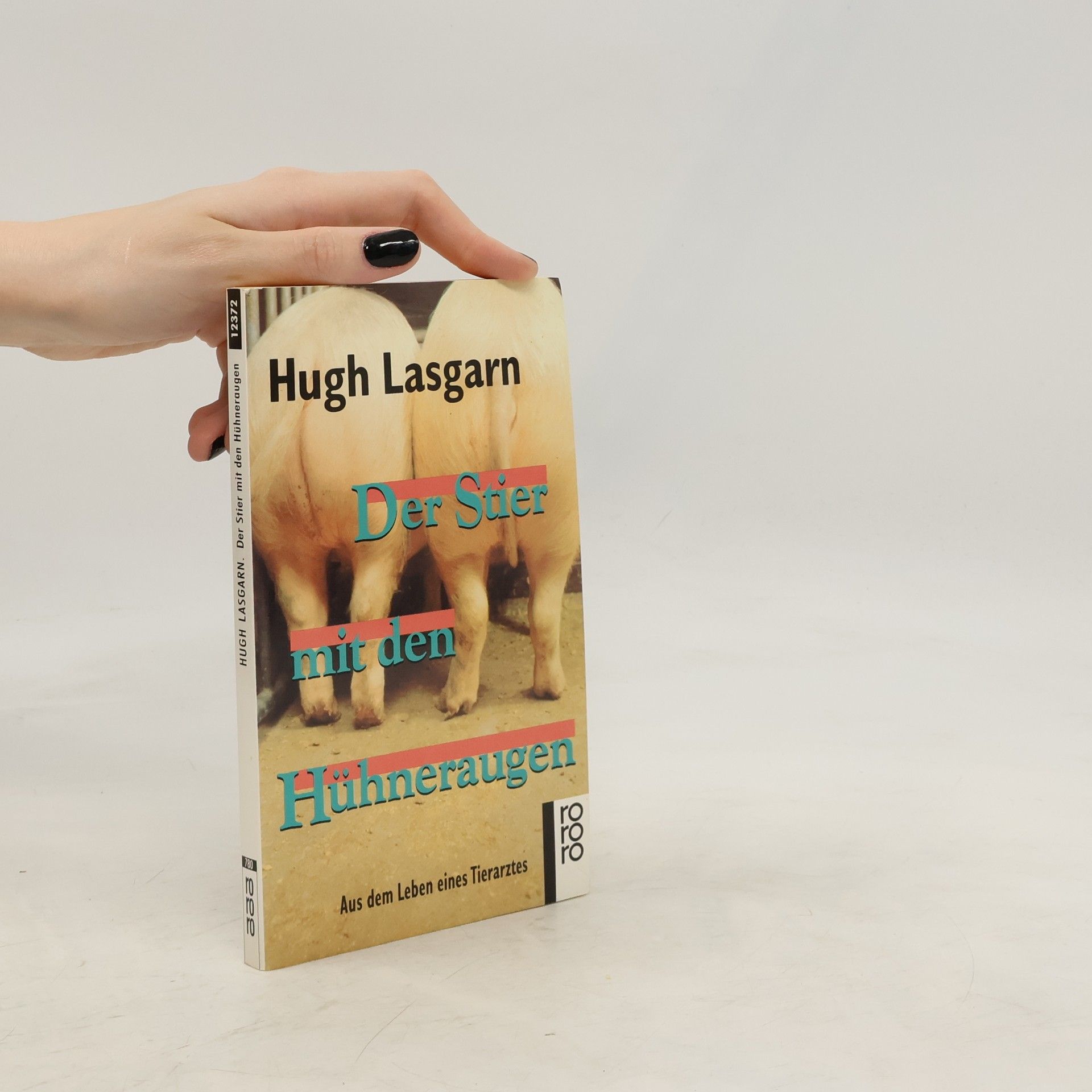 Hugh Lasgarn Der Stier mit den Hühneraugen
