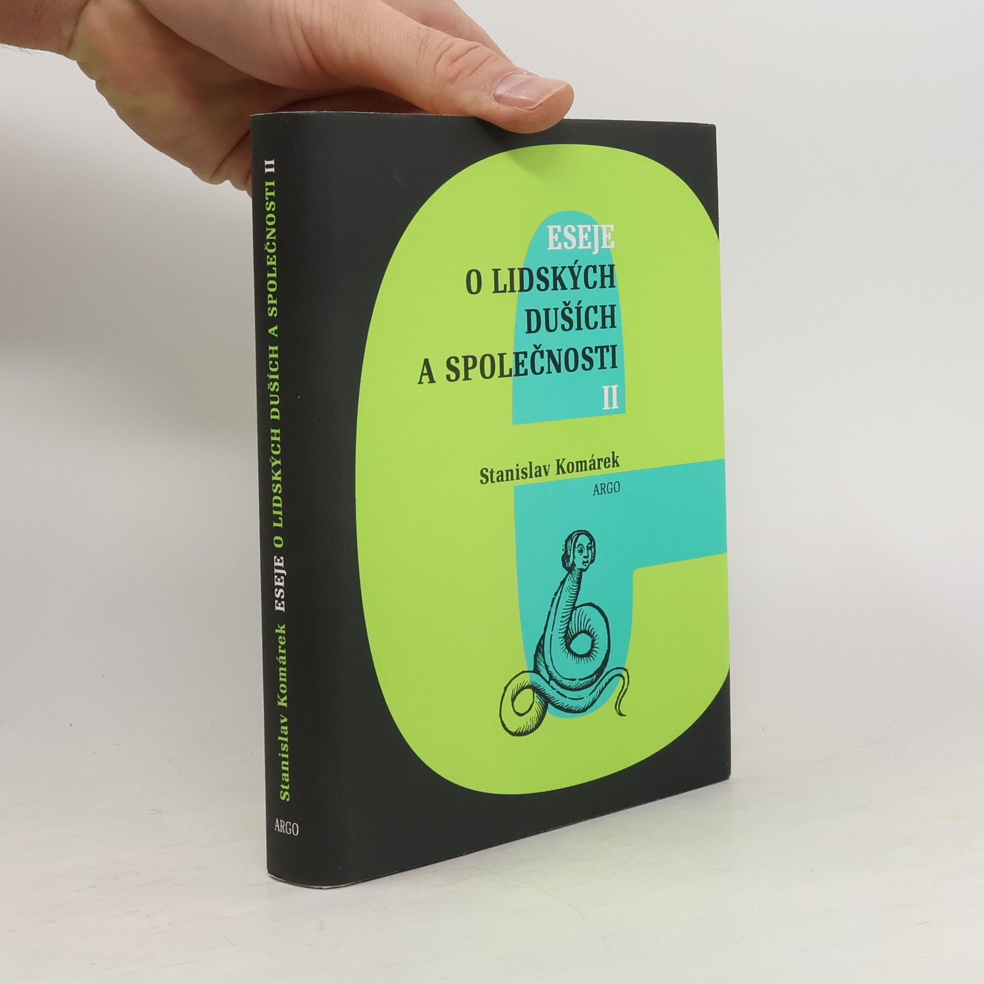 Stanislav Komárek Eseje o lidských duších a společnosti II.