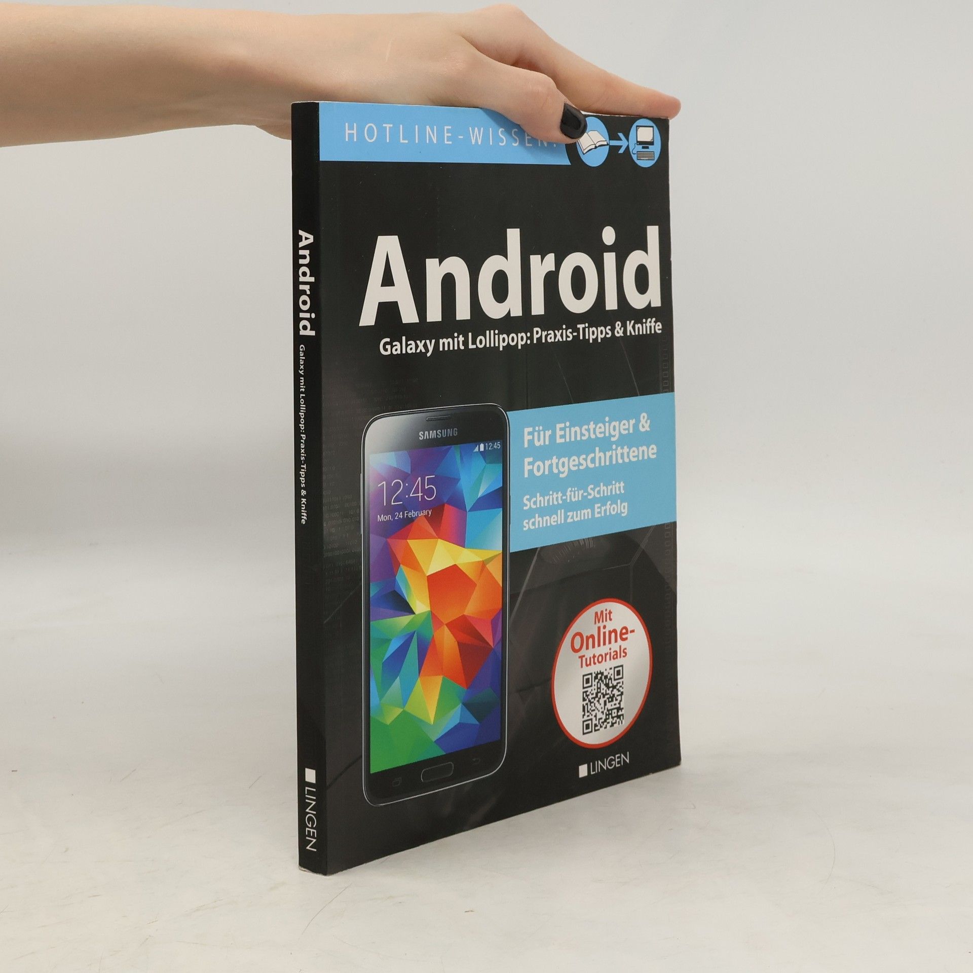 Collectif d'auteurs Android. Galaxy mit Lollipop: Praxis-Tipps & Kniffe
