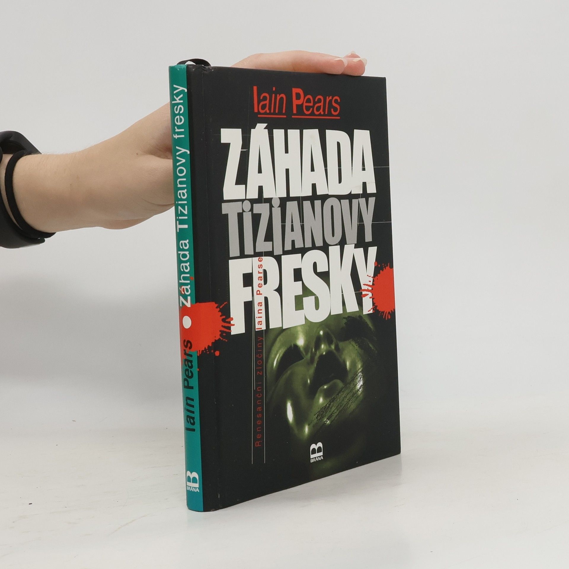 Iain Pears Záhada Tizianovy fresky. Renesanční zločiny Iaina Pearse