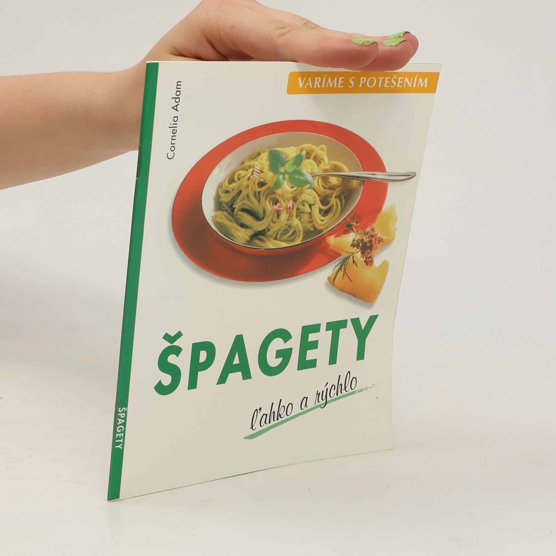 Cornelia Adam Špagety ľahko a rýchlo
