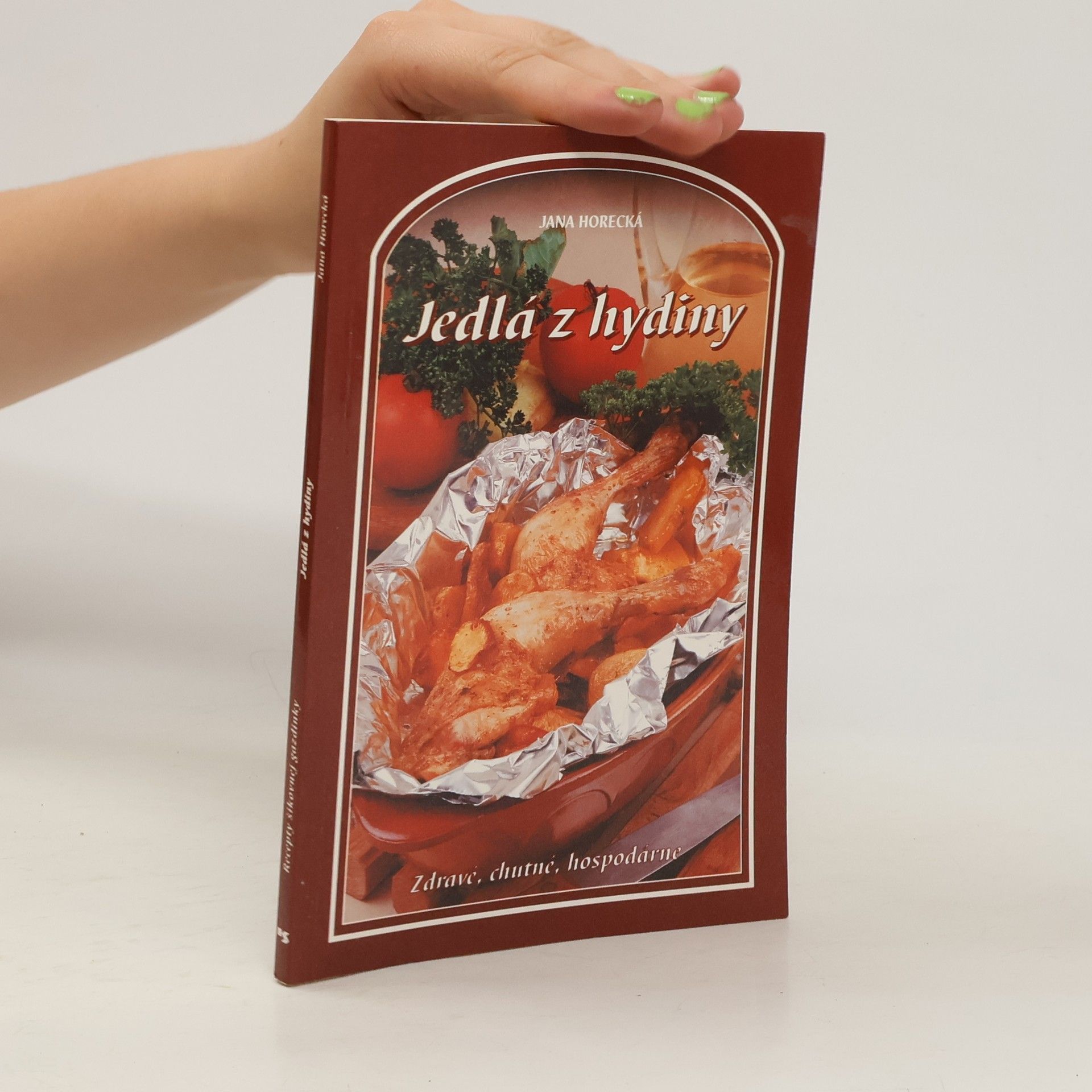 Jana Horecká Jedlá z hydiny