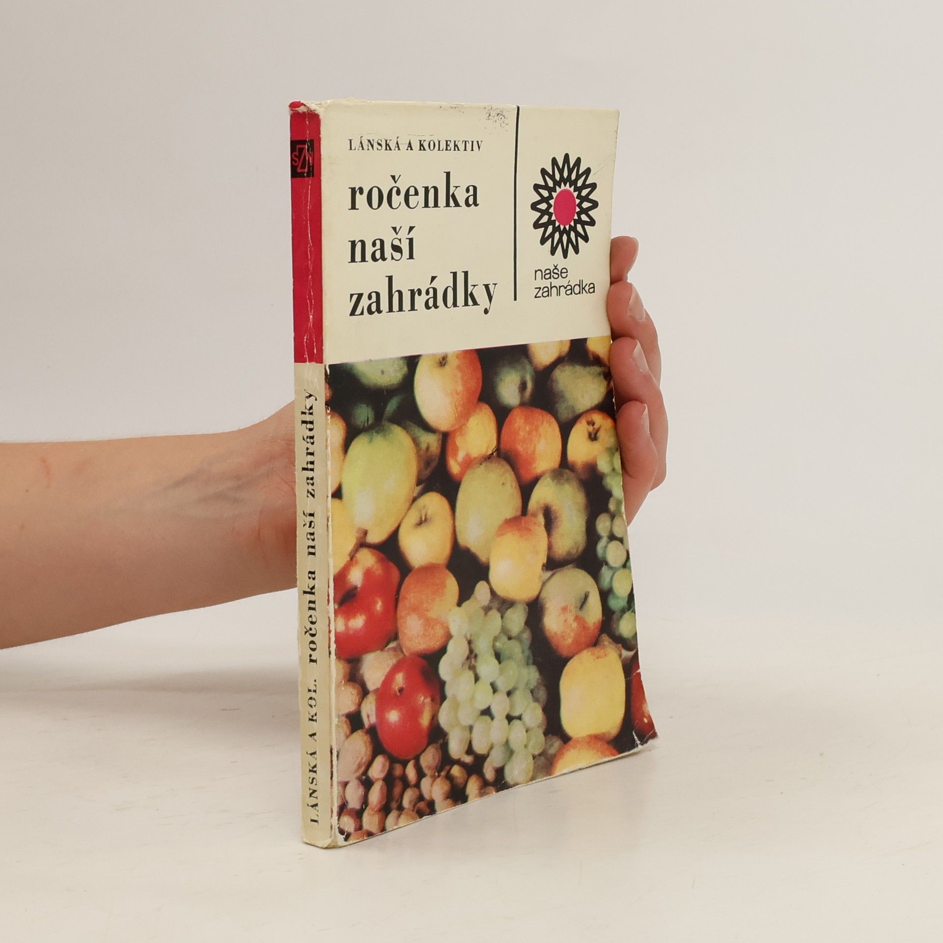 Dagmar Lánská Ročenka naší zahrádky