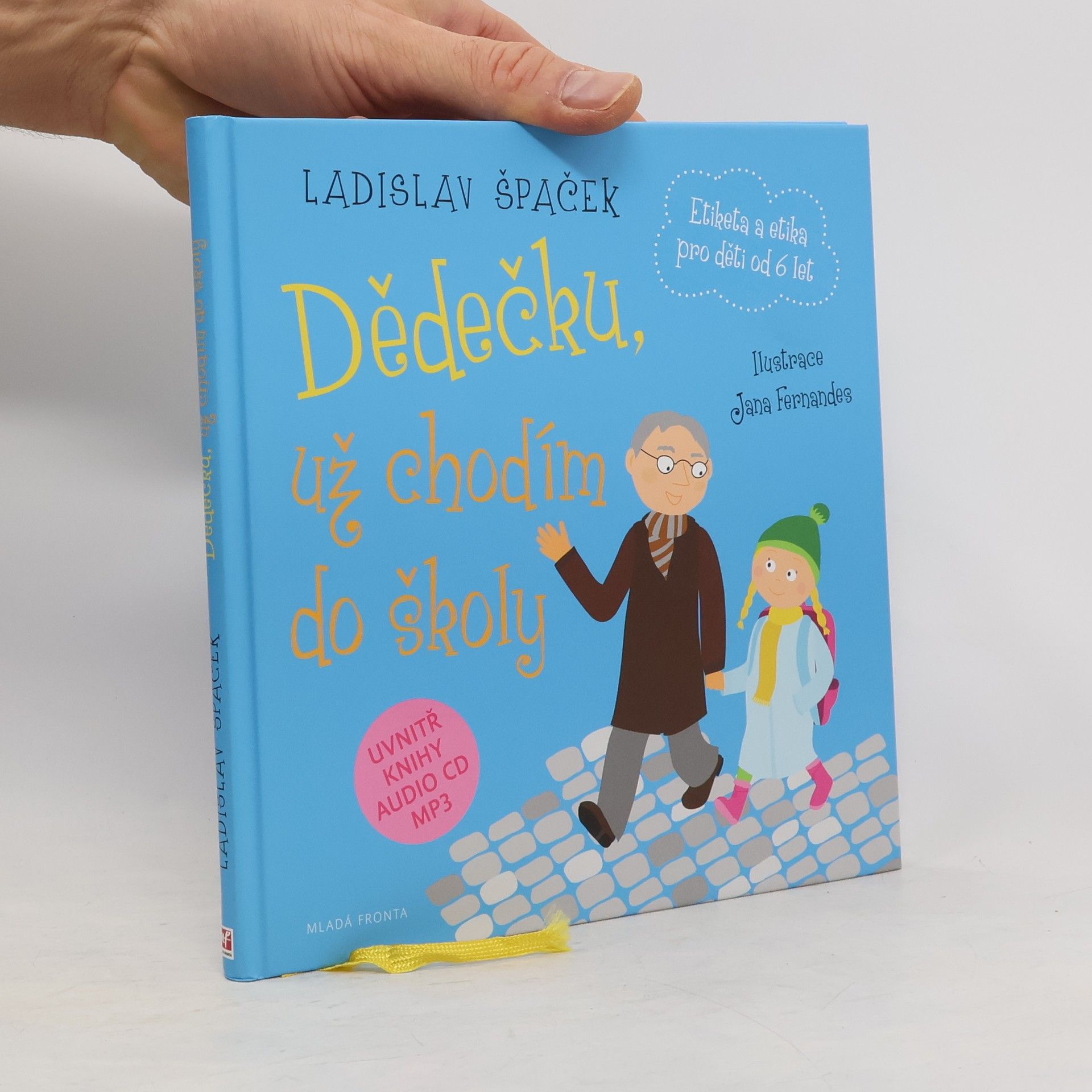 Dědečku, už chodím do školy: Etiketa pro kluky a holčičky od 6 let