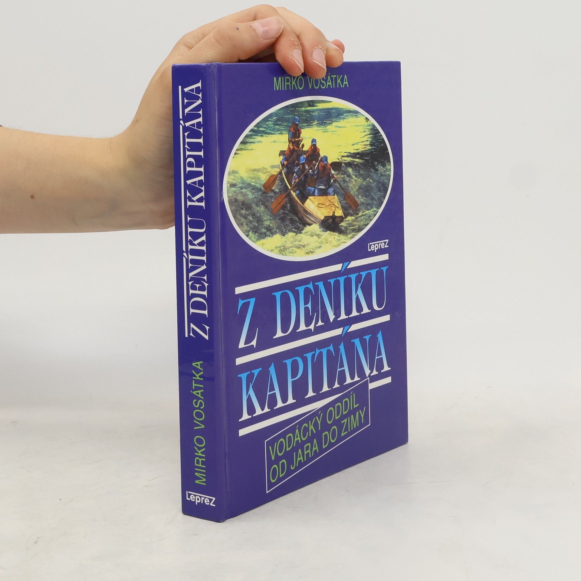 Z deníku kapitána: Vodácký oddíl od jara do zimy