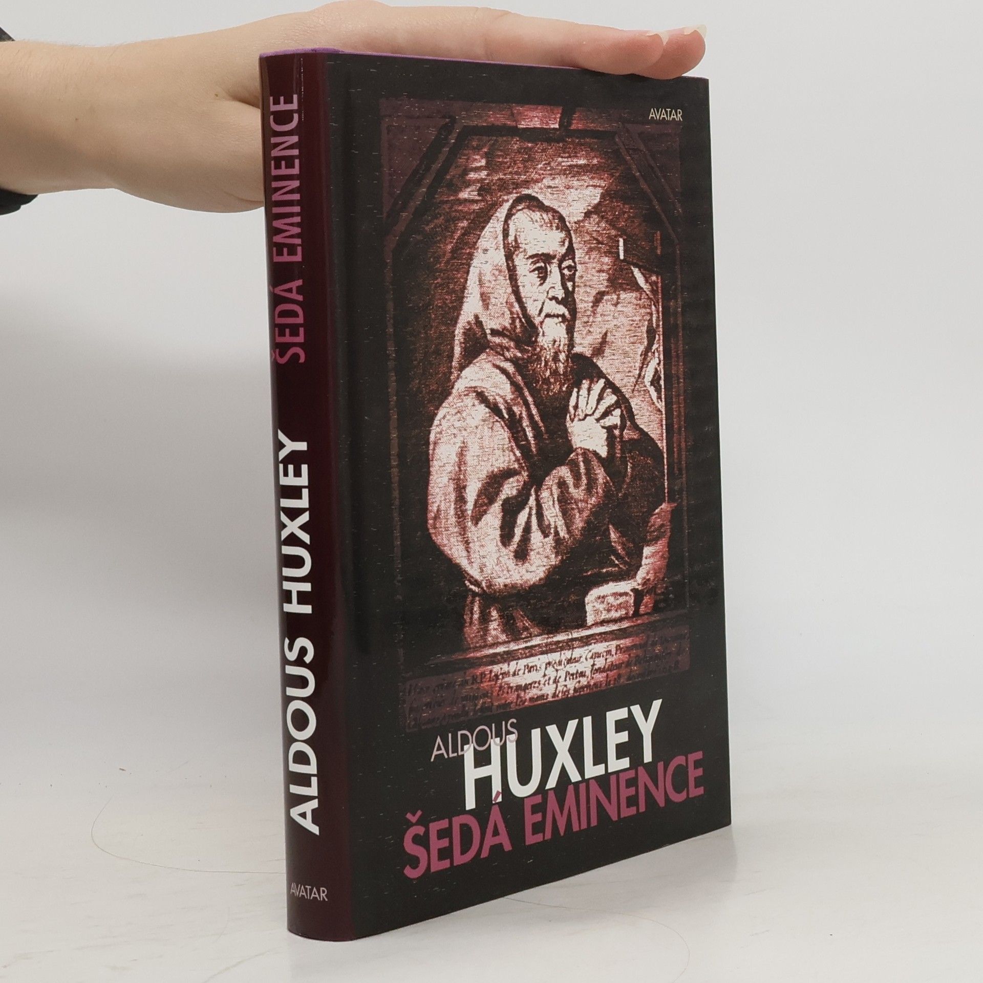 Aldous Huxley Šedá eminence : život v náboženství a v politice