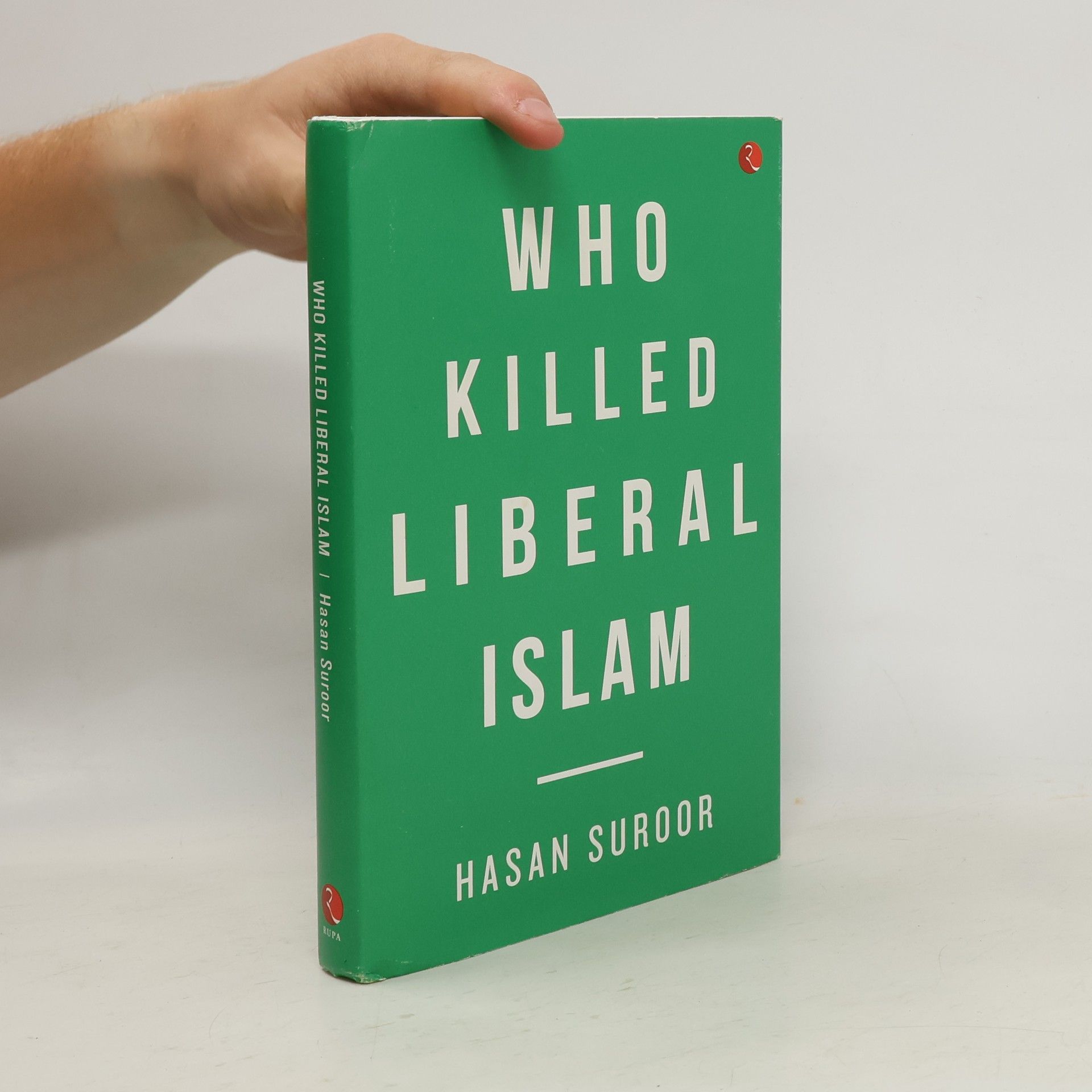 Hasan Suroor Who Killed Liberal Islam