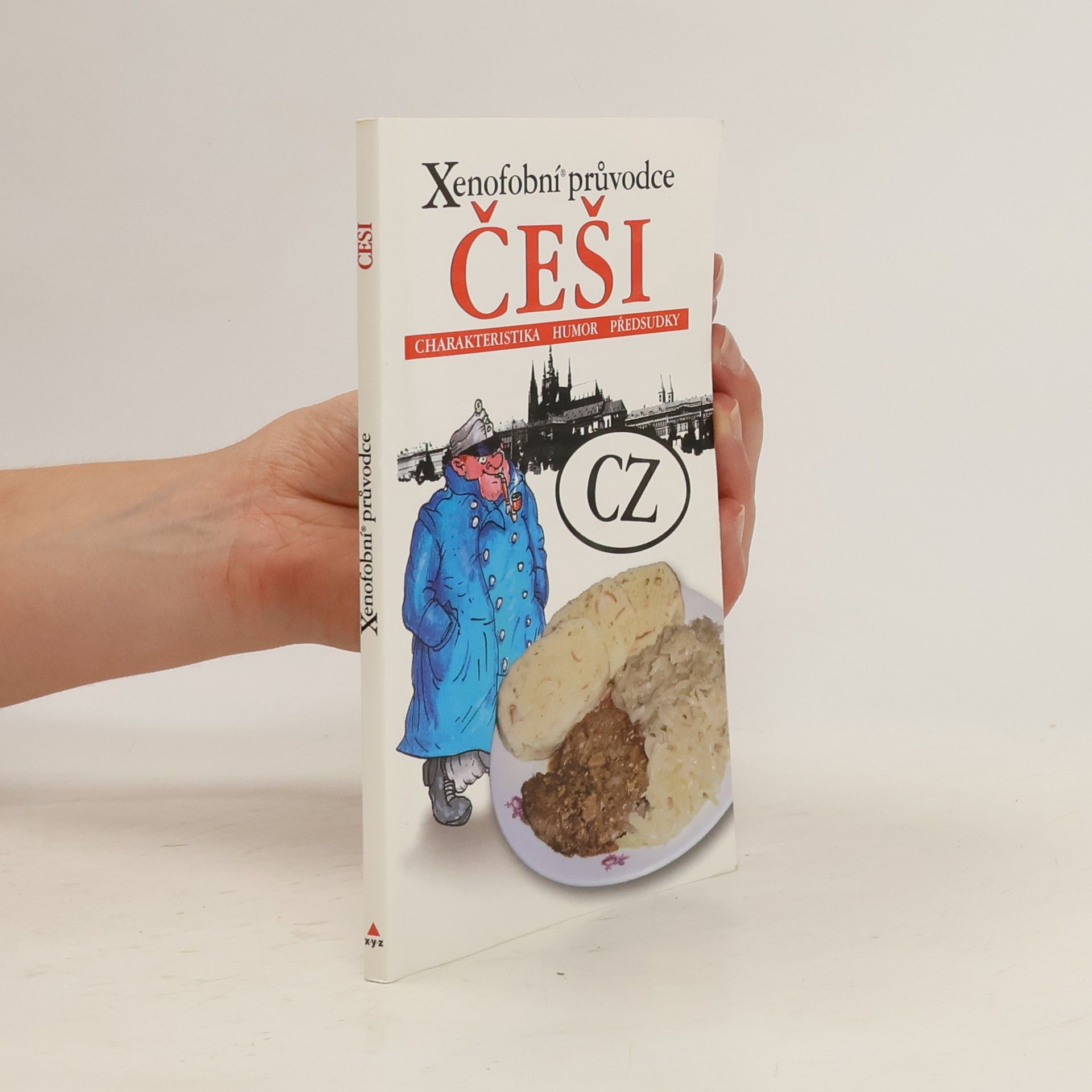 kolektiv Češi: Xenofobní průvodce