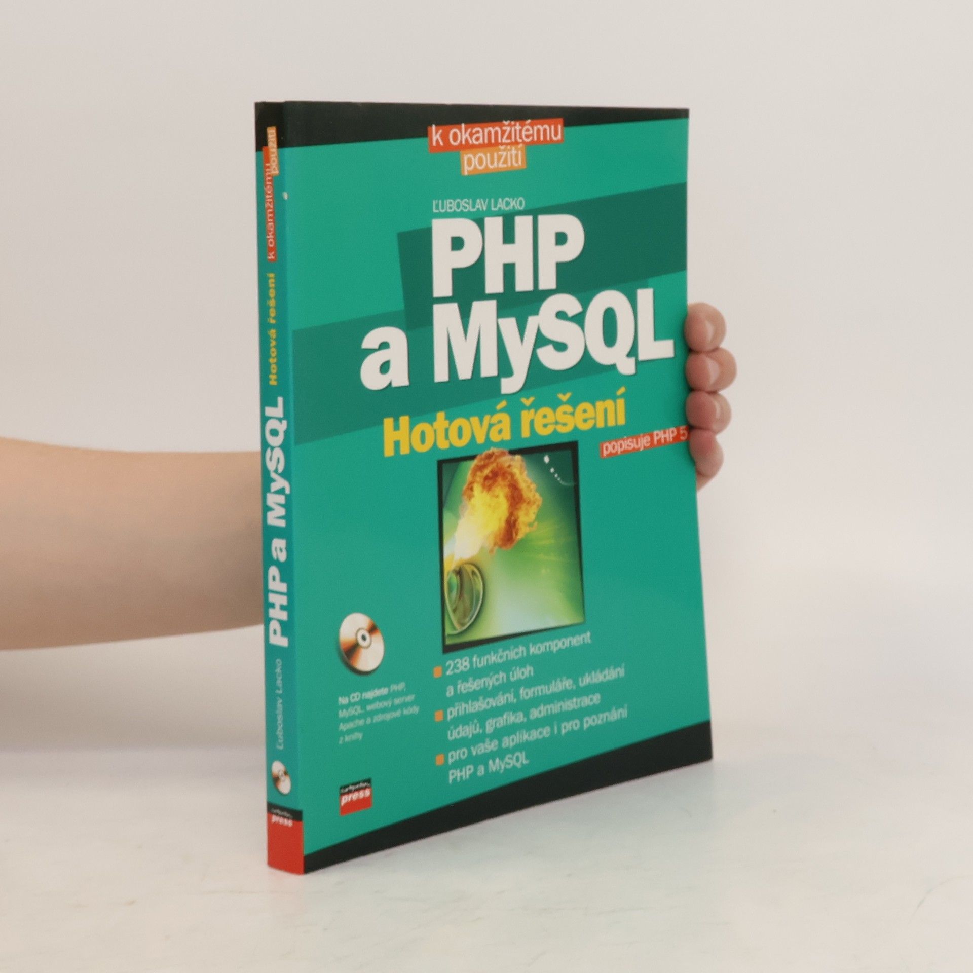 Ľuboslav Lacko PHP a MySQL: hotová řešení